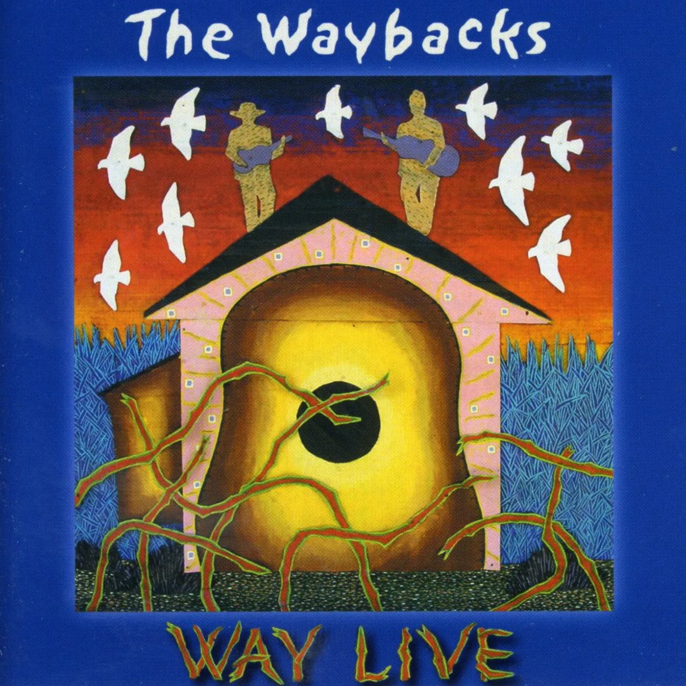 The Waybacks WAY LIVE CD