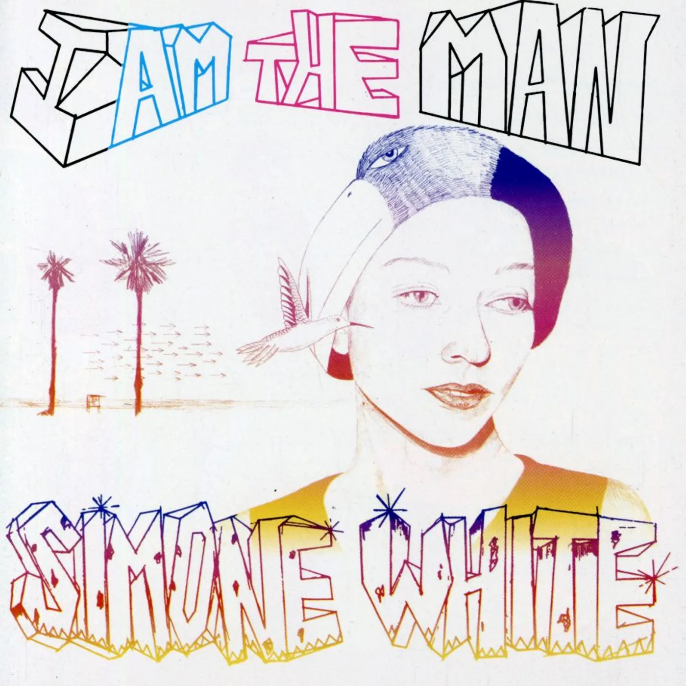 Simone White I AM THE MAN CD