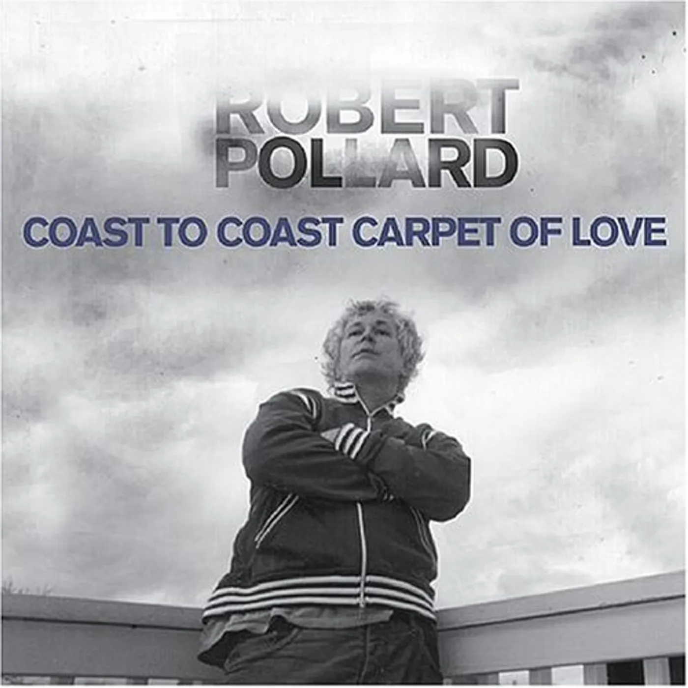 Robert Pollard Coast To Coast Carpet Of Love Vinyl Record