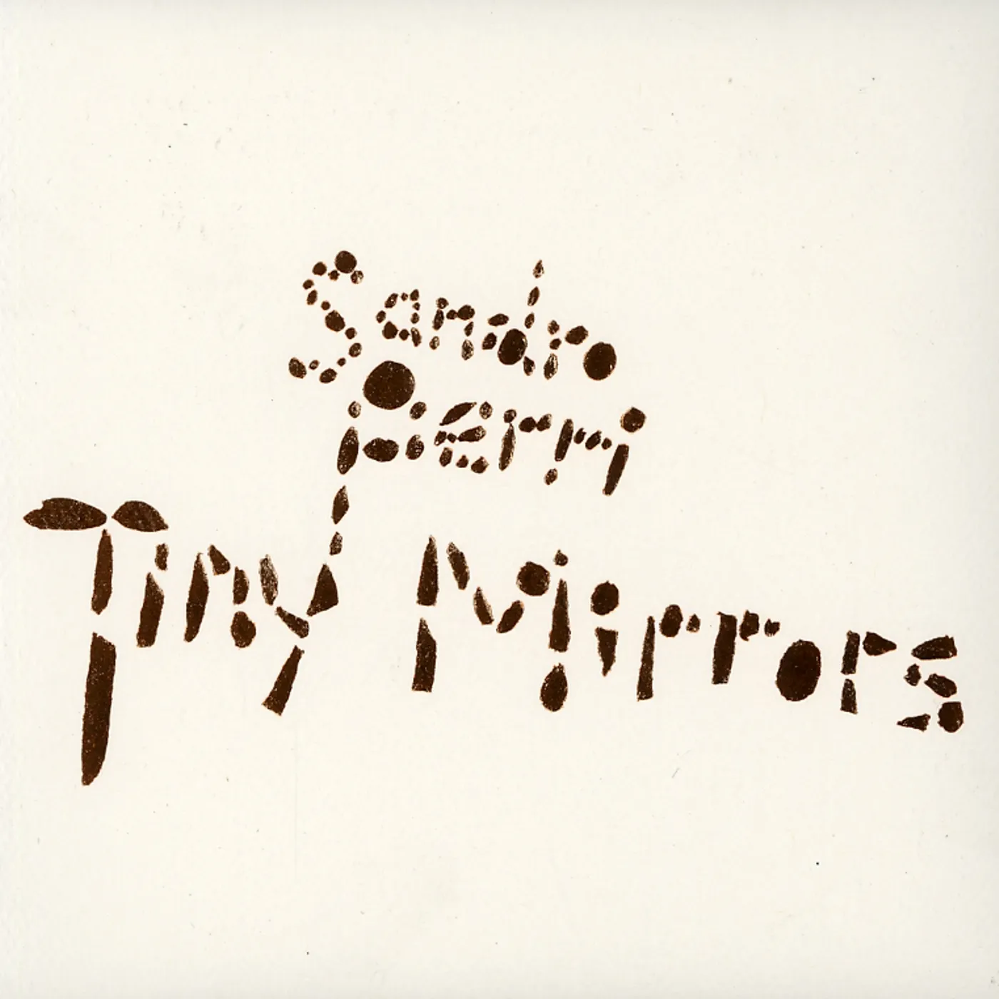 Sandro Perri TINY MIRRORS CD