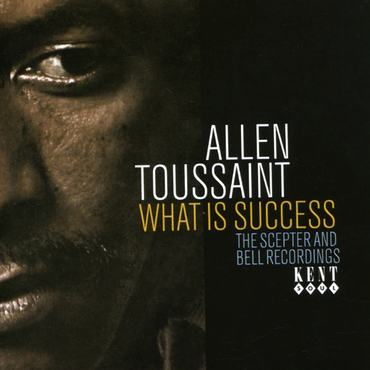 Allen Toussaint WHAT IS SUCCESS: THE SCEPTER & BELL RECORDINGS CD