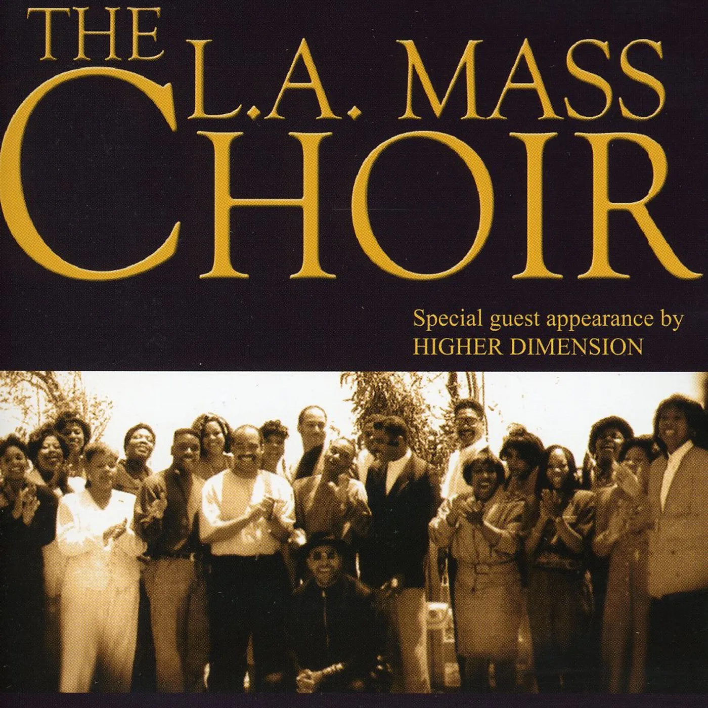 LA Mass Choir LIVE AT THE CELEBRITY THEATRE IN ANAHEIM CA DVD