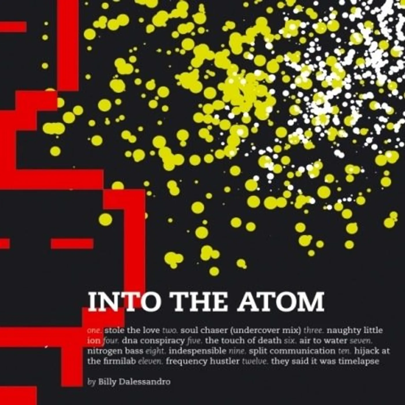 Billy Dalessandro INTO THE ATOM CD