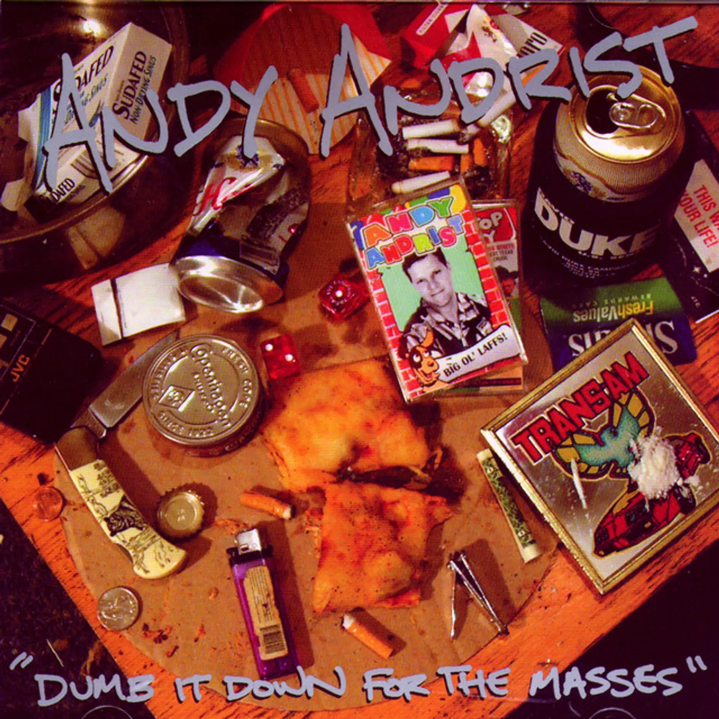 Andy Andrist DUMB IT DOWN FOR THE MASSES CD