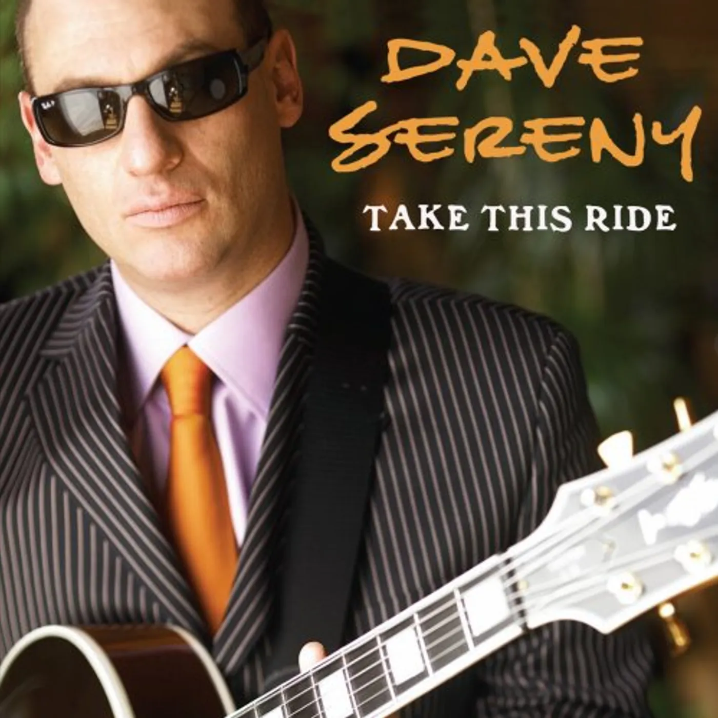 Dave Sereny TAKE THIS RIDE CD