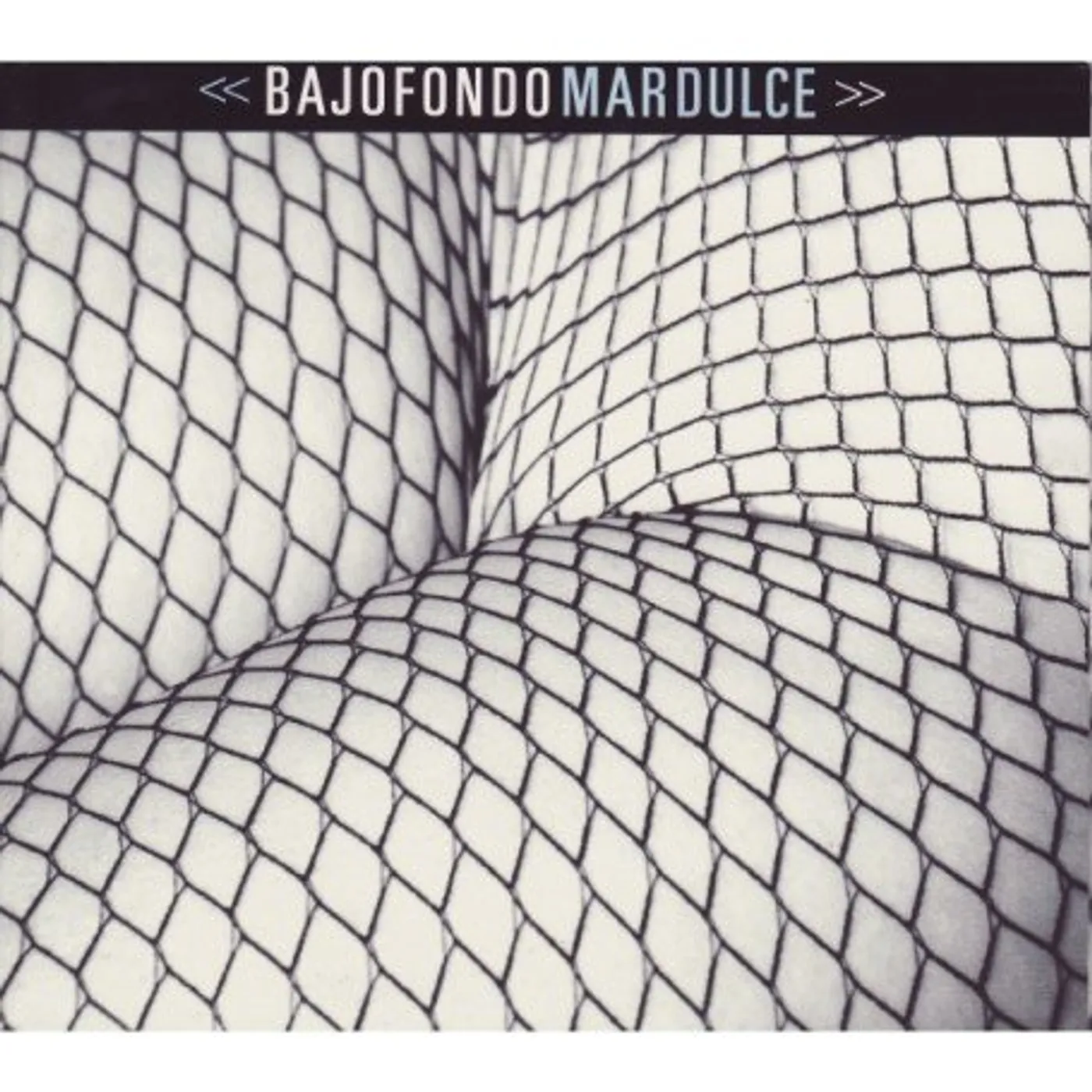 Bajofondo MAR DULCE CD
