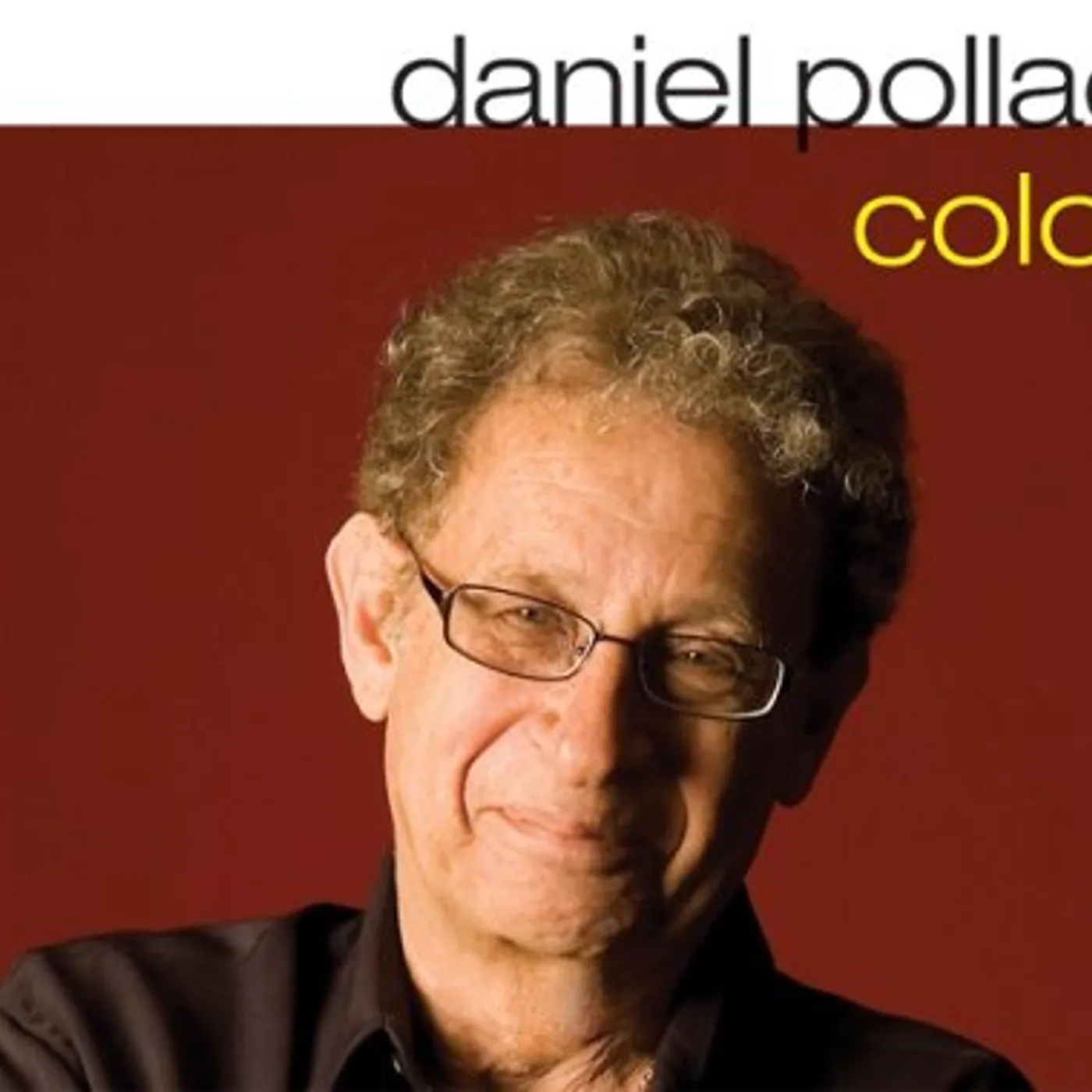 Daniel Pollack COLORS - MUSIC OF SCHUMANN & LISZT CD