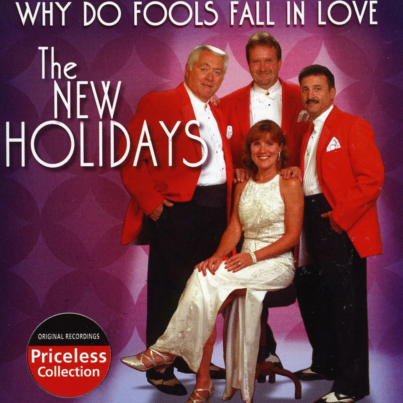 New Holidays WHY DO FOOLS FALL IN LOVE CD