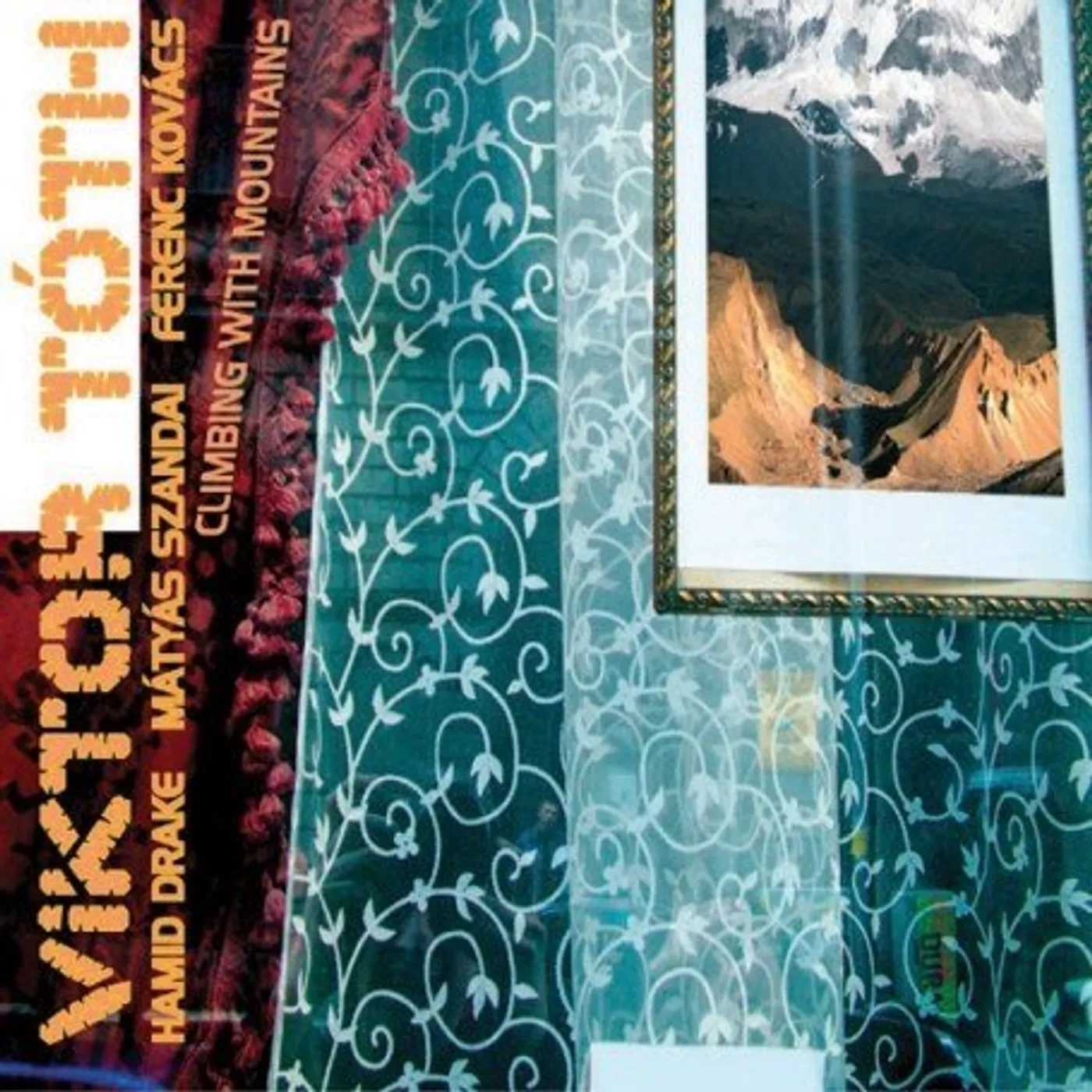 Viktor Toth CLIMBING WITH MOUNTAINS CD