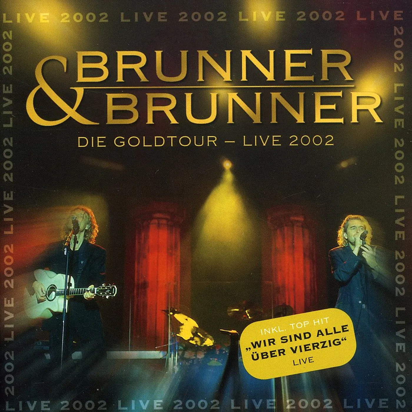 Brunner & Brunner GOLD-TOURNEE LIVE 2002 CD