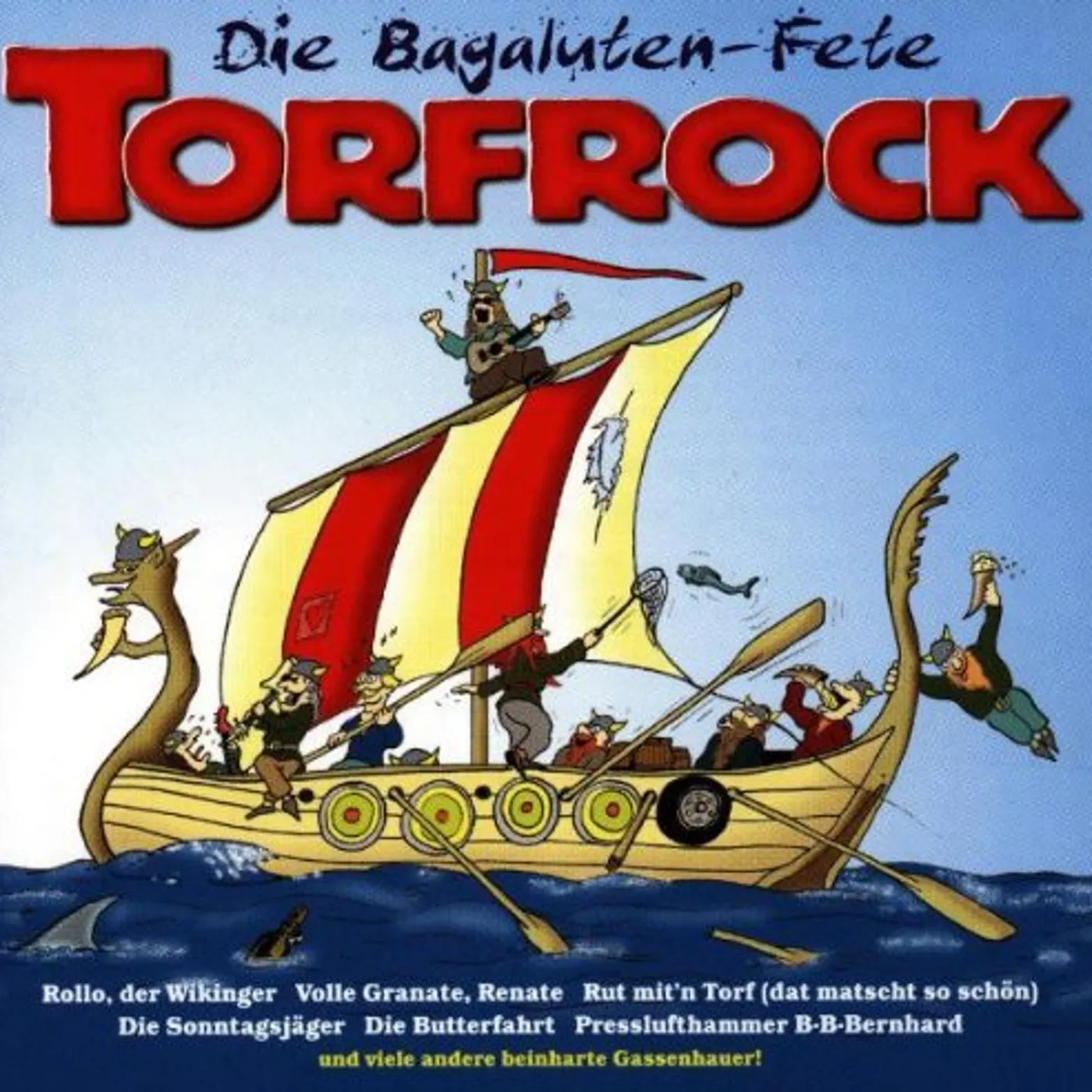 Torfrock DIE BAGALUTEN FETE CD