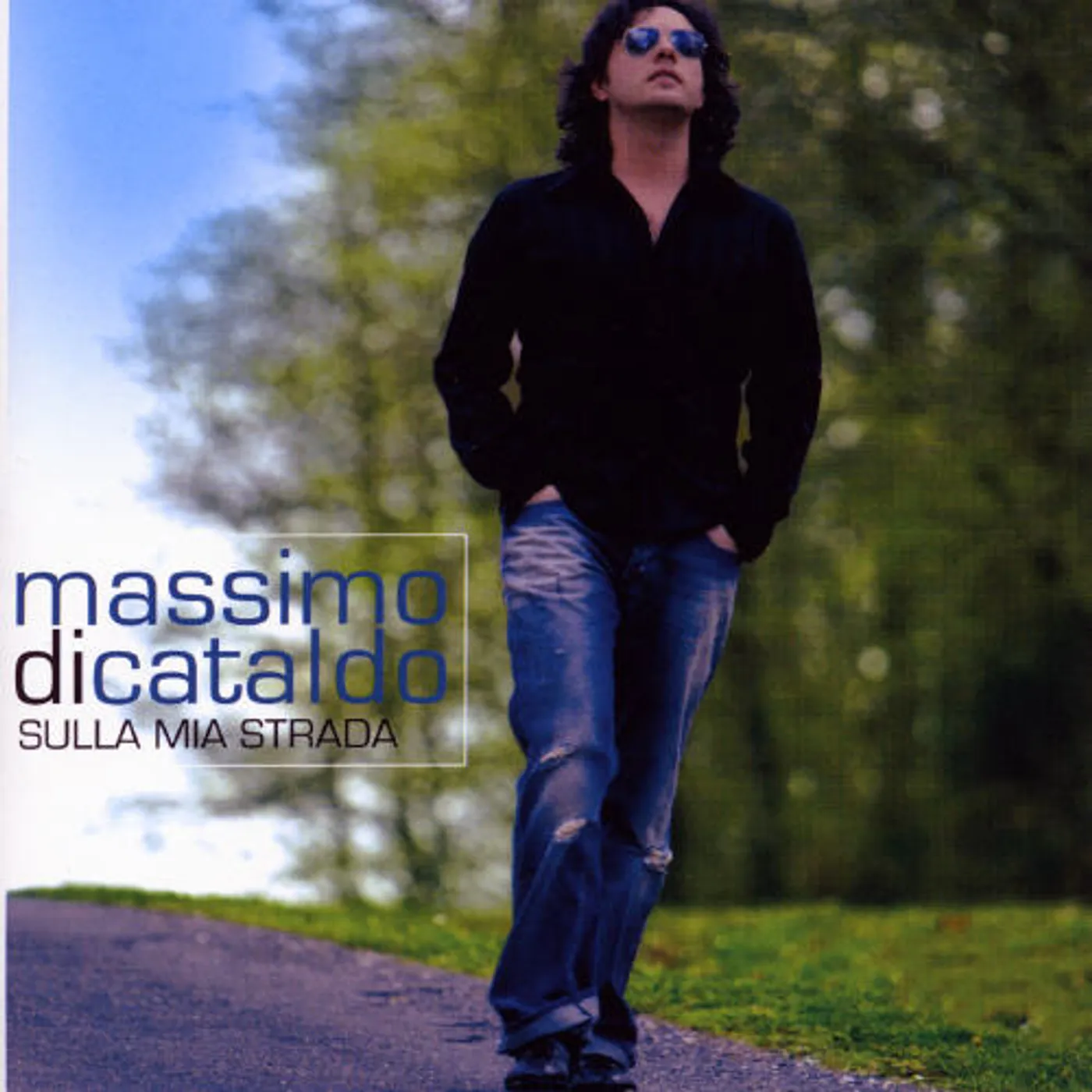 Massimo Di Cataldo SULLA MIA STRADA CD