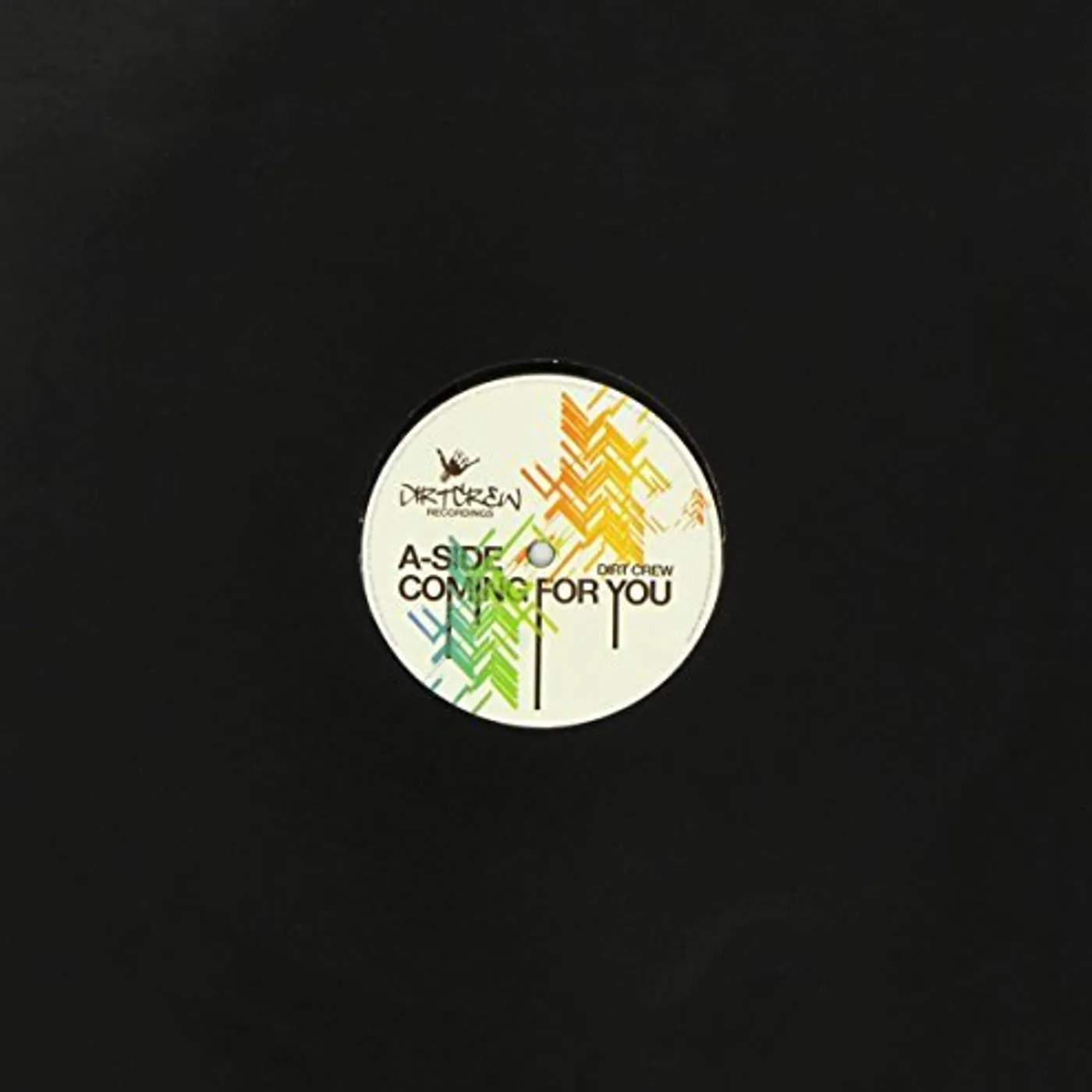 Dirt Crew Coming For You / Big Bad City Vinyl Record