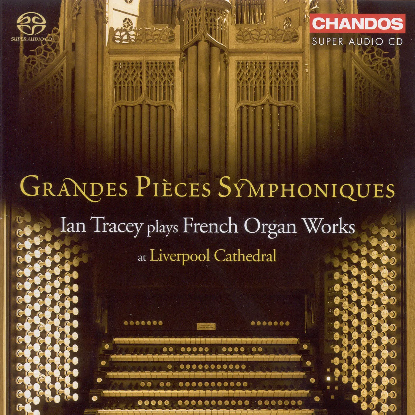 Ian Tracey GRANDES PIECES SYMPHONIQUES Super Audio CD