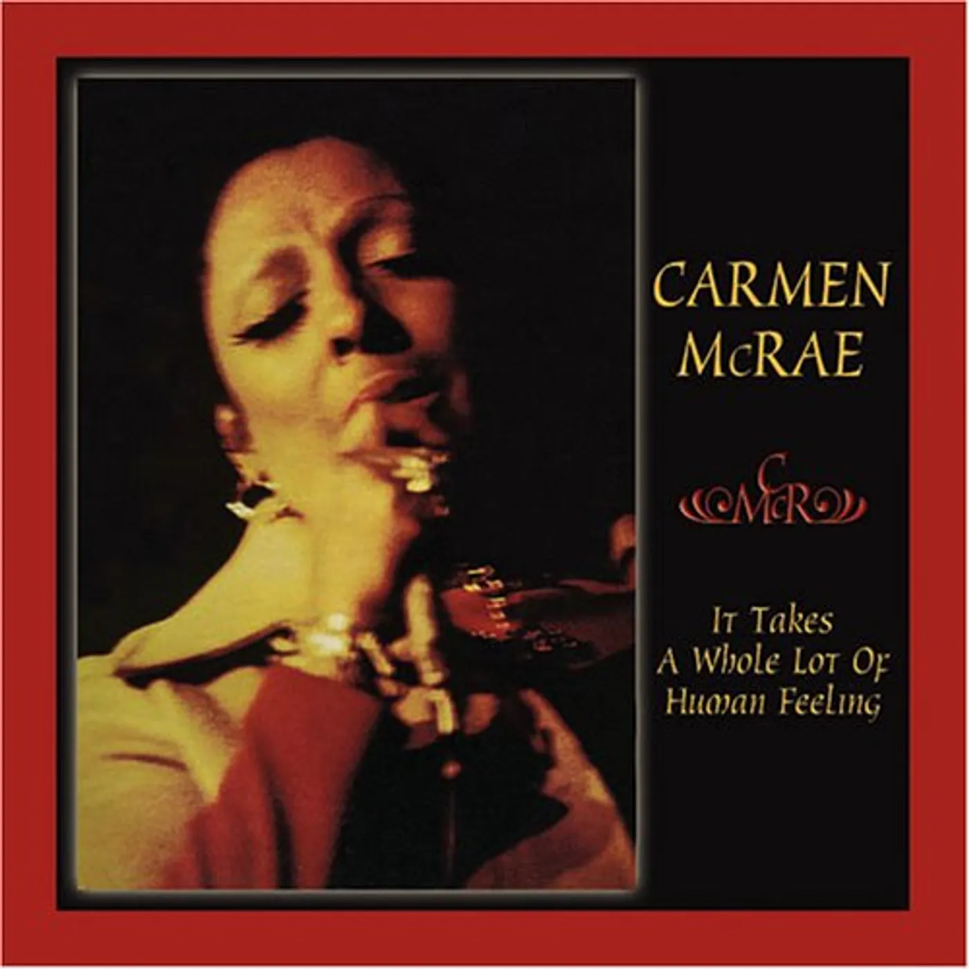 Carmen McRae IT TAKE A WHOLE LOT OF HUMAN CD
