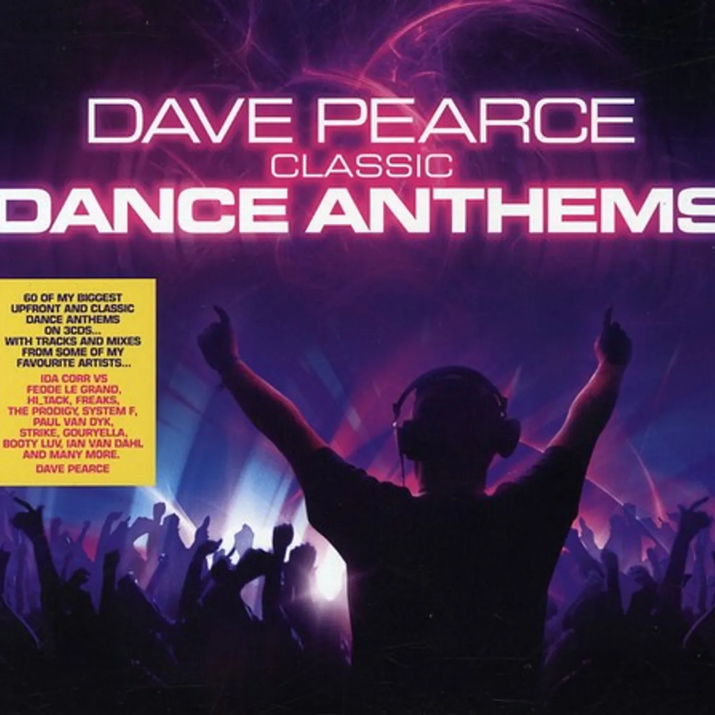 CLASSIC DANCE ANTHEMS: MIXED BY DAVE PEARCE CD
