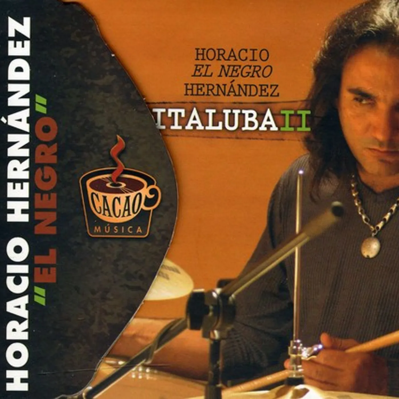 Horacio El Negro Hernandez ITALUBA II CD