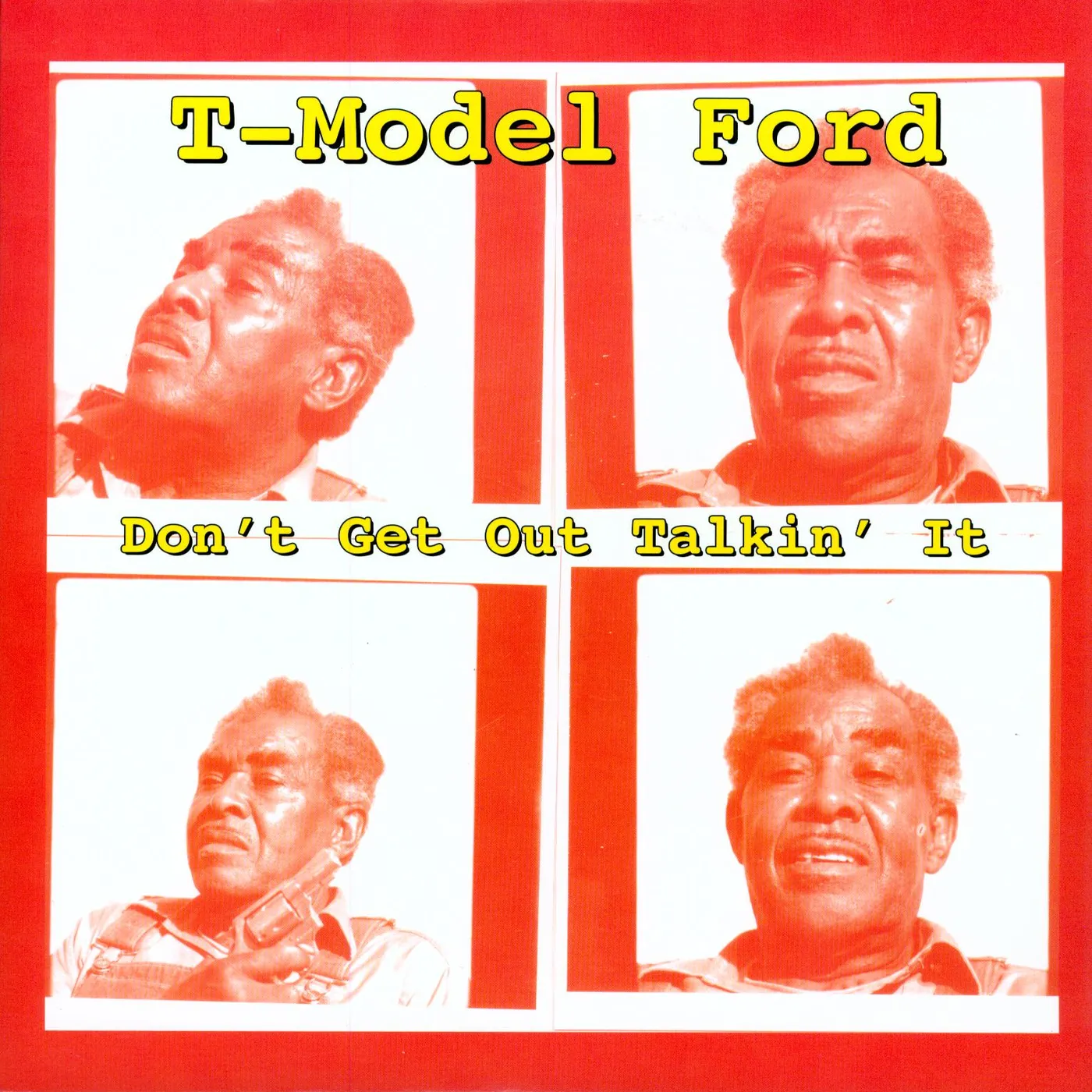 T-Model Ford DON'T GET OUT TALKIN IT Vinyl Record