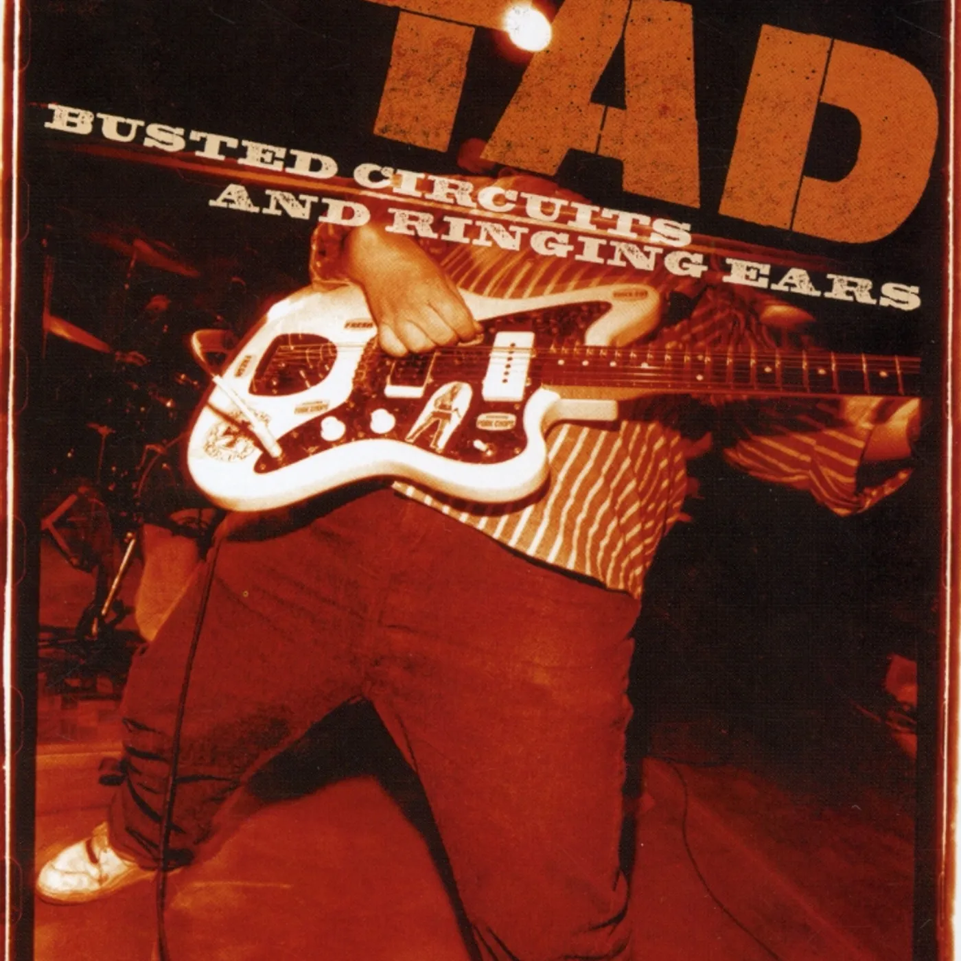 Tad BUSTED CIRCUITS & RINGING EARS DVD