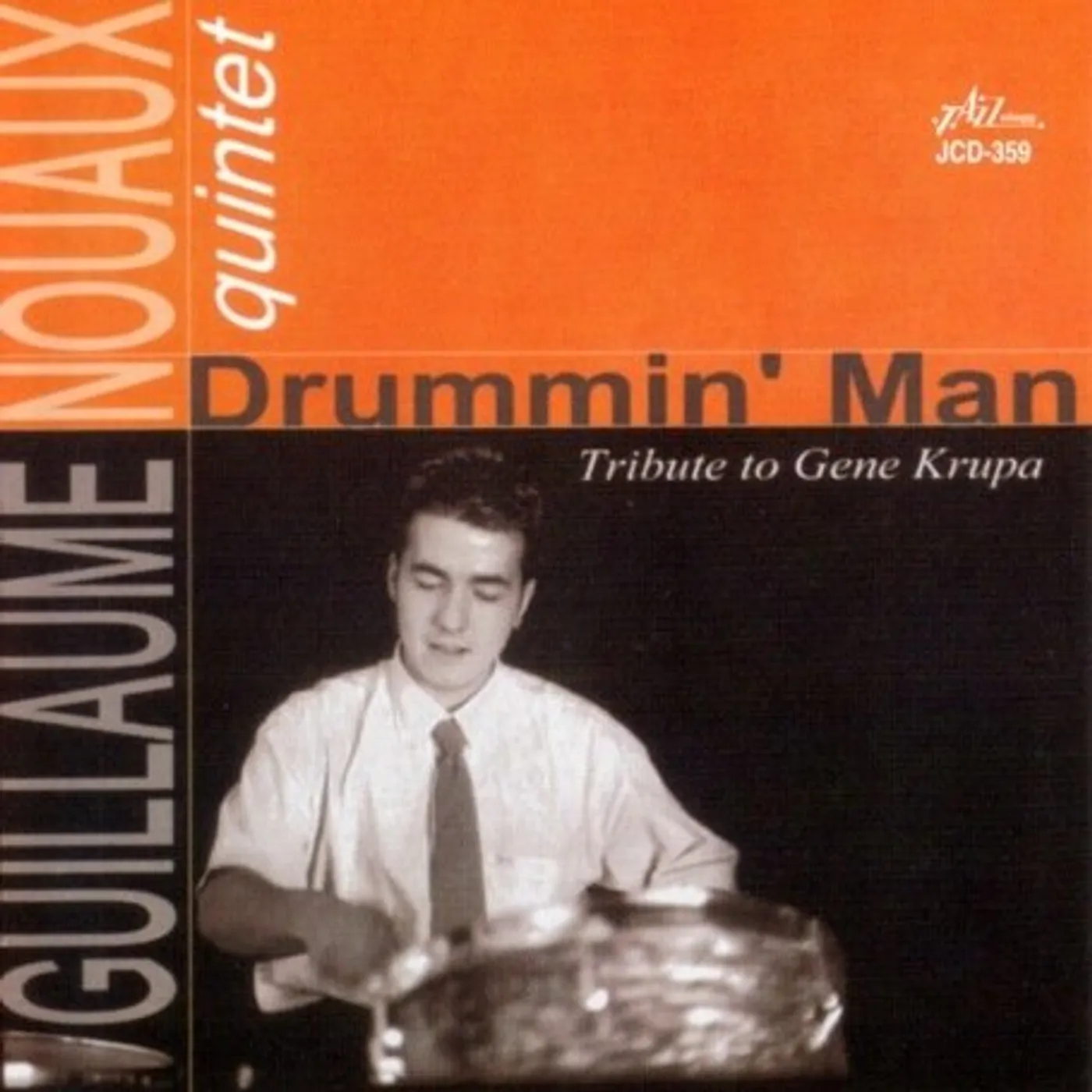 Guillaume Nouaux DRUMMIN MAN TRIBUTE TO GENE KRUPA CD