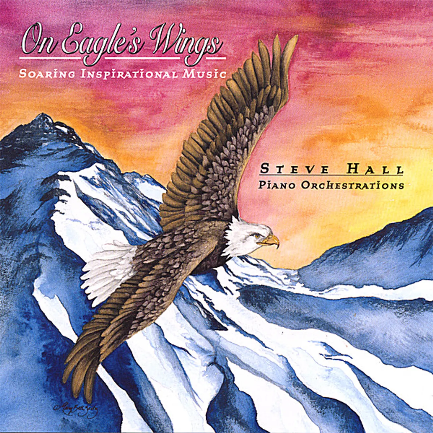 Steve Hall ON EAGLES WINGS CD