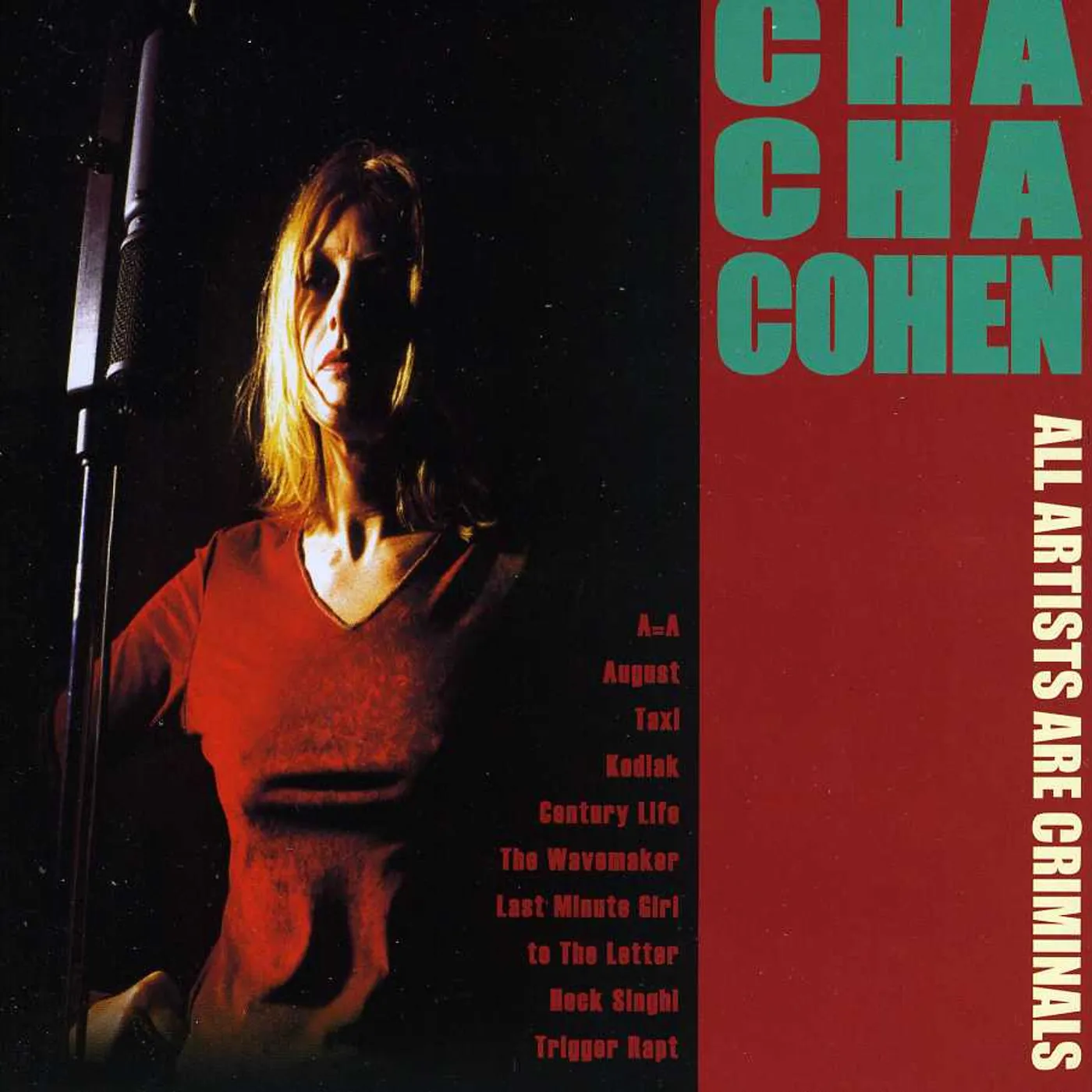 Cha Cha Cohen ALL ARTISTS ARE CRIMINALS CD