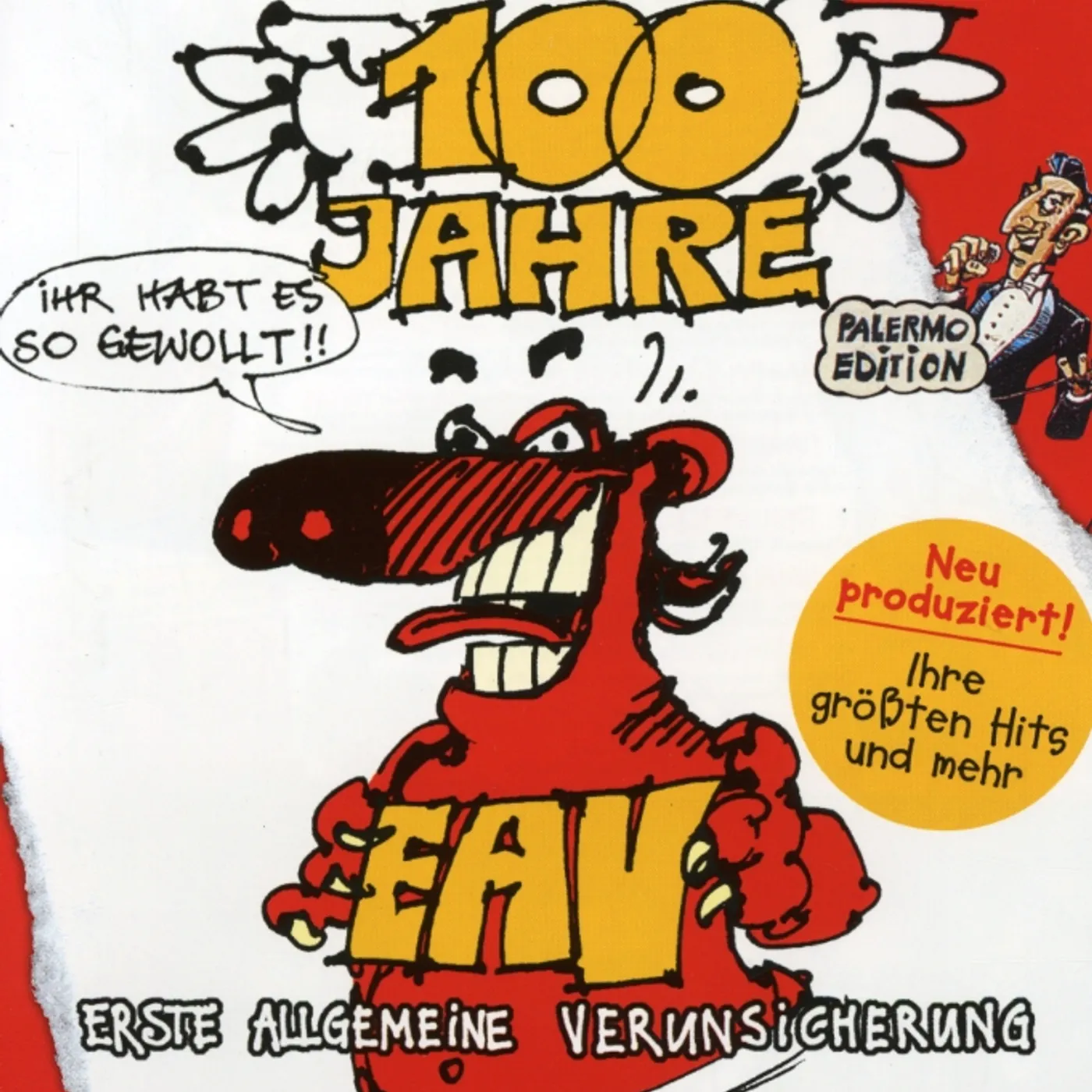 100 JAHRE EAV ...IHR HABT ES SO GEWOLLT! CD