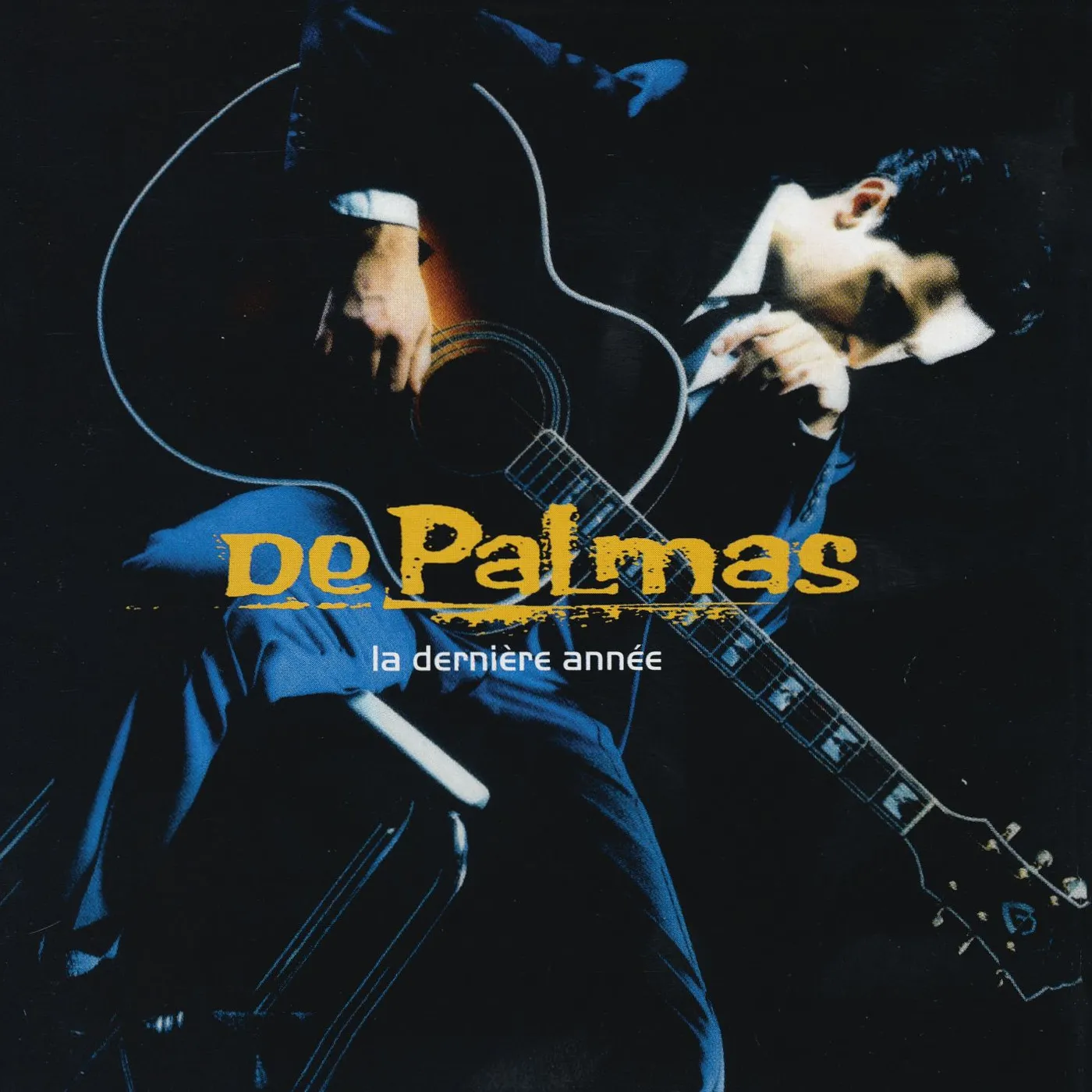 De Palmas LA DERNIERE ANNEE CD