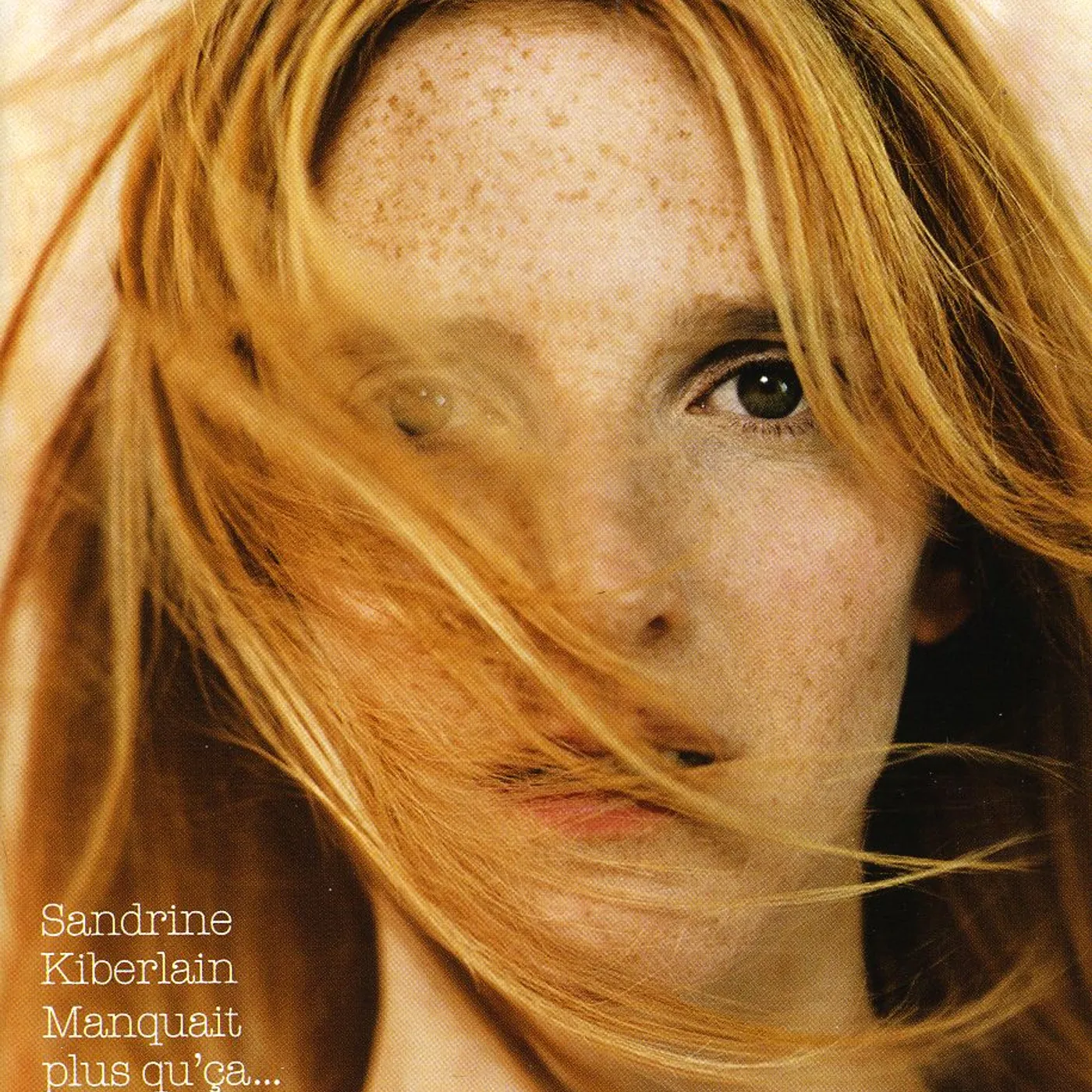 Sandrine Kiberlain MANQUAIT PLUS QU'CA CD