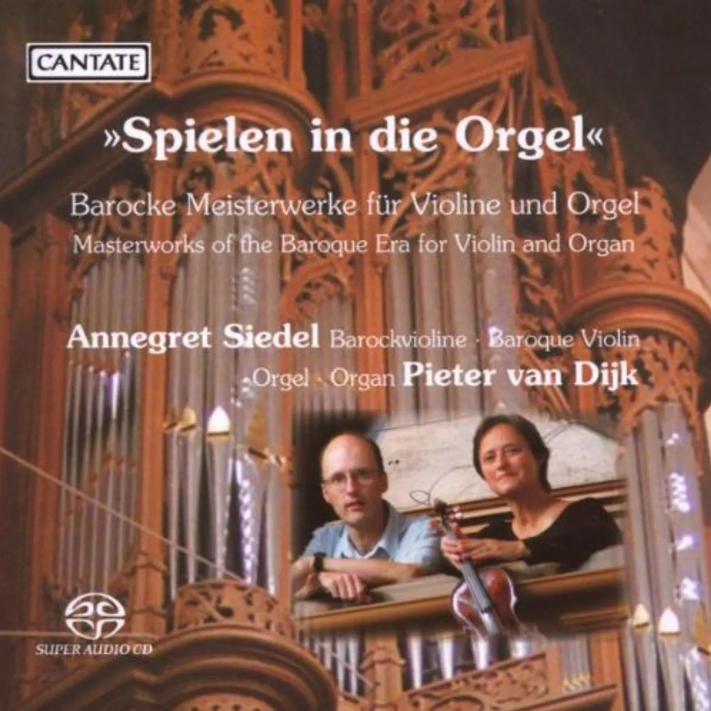 J.S. BACH / REINCKEN / BRADE / SIEDEL / DIJK SPIELEN IN DIE ORGEL - MASTERWORKS OF THE BAROQUE (SACD) Super Audio CD