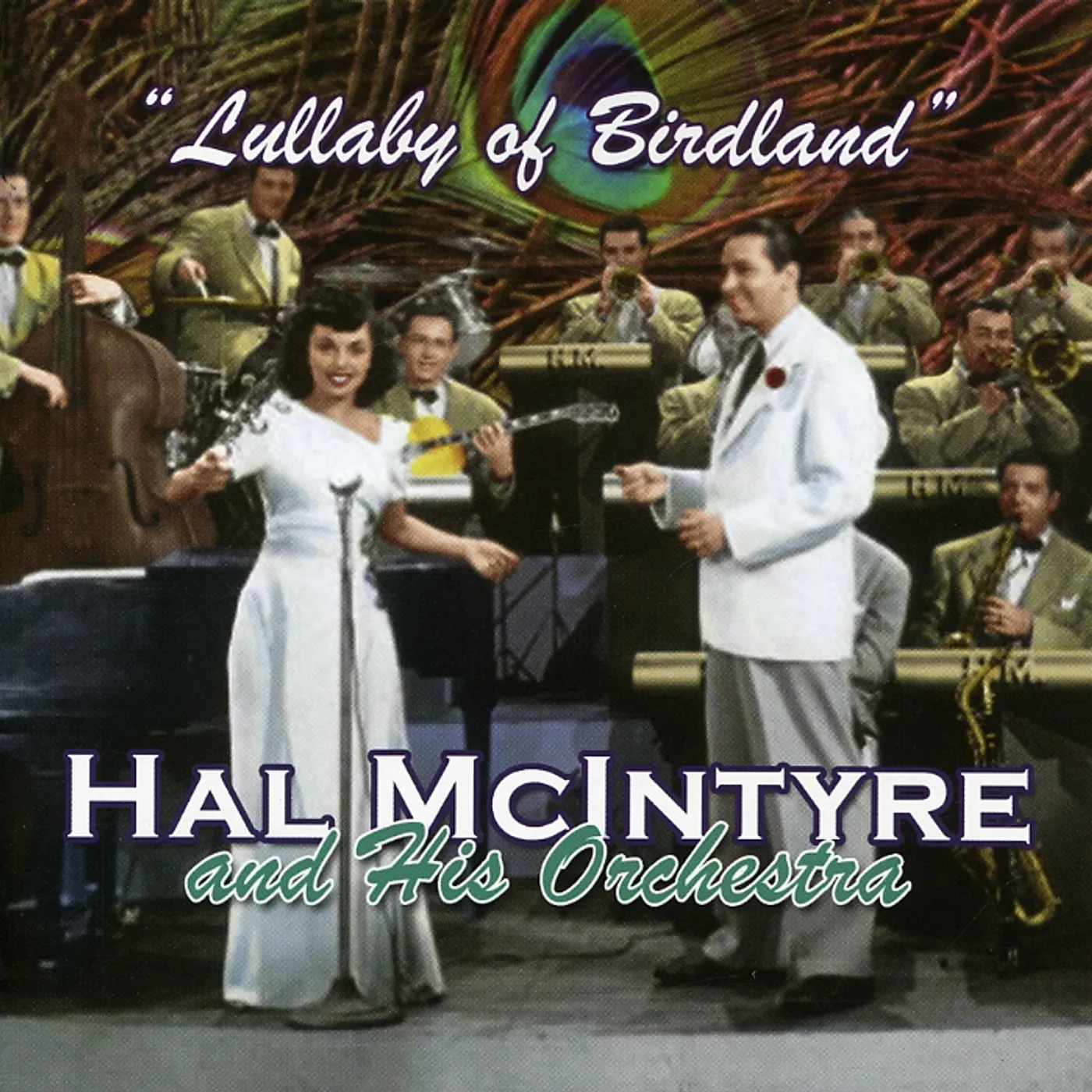 Hal McIntyre & his Orchestra LULLABY OF BIRDLAND CD