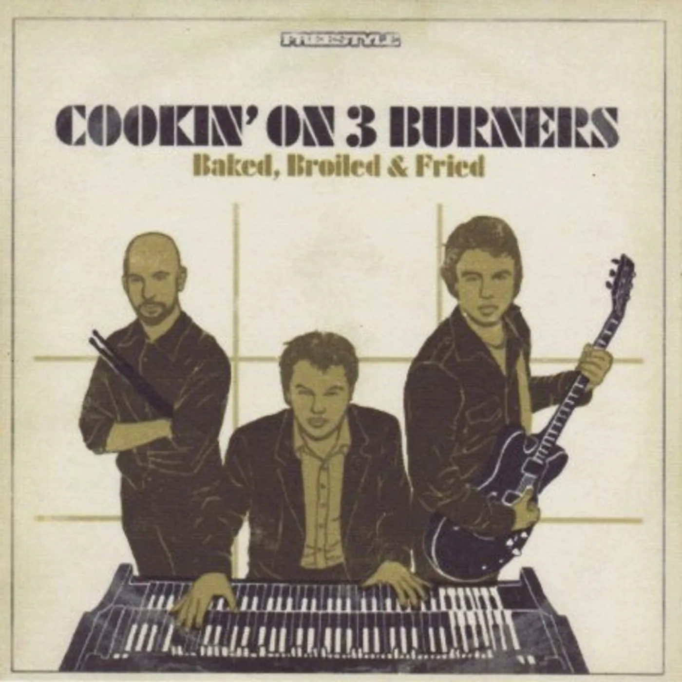 Cookin' On 3 Burners BAKED, BROILED & FRIED CD