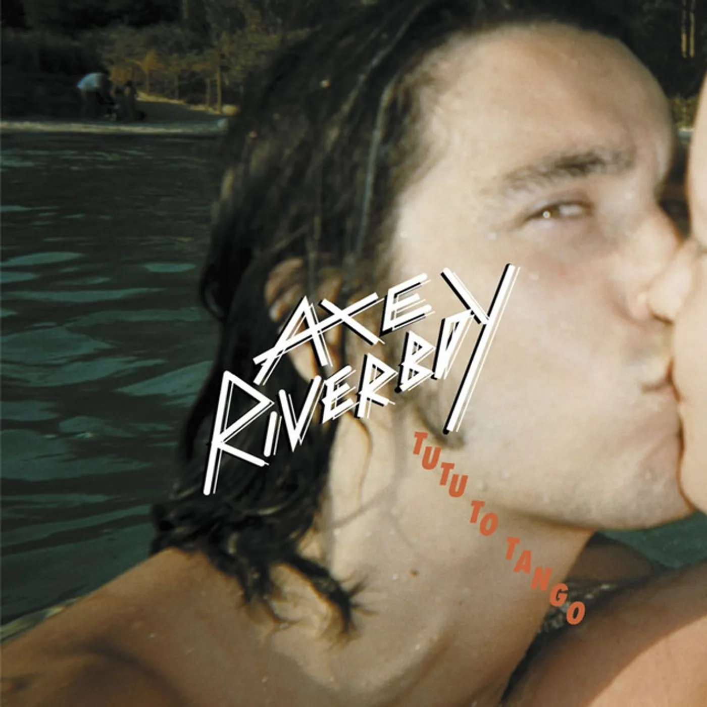 Axe Riverboy TU TU TO TANGO CD