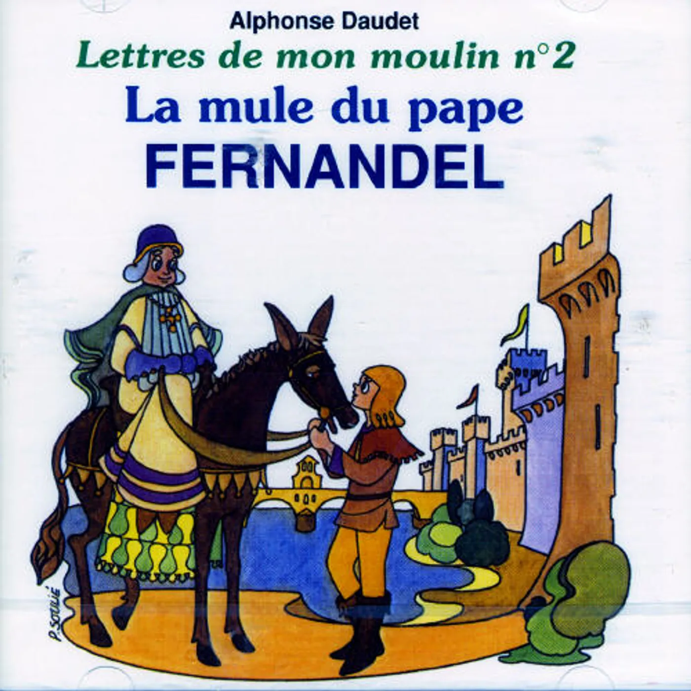 Fernandel LETTRES DE MON MOULIN 2: LA MULE DU PAPE CD