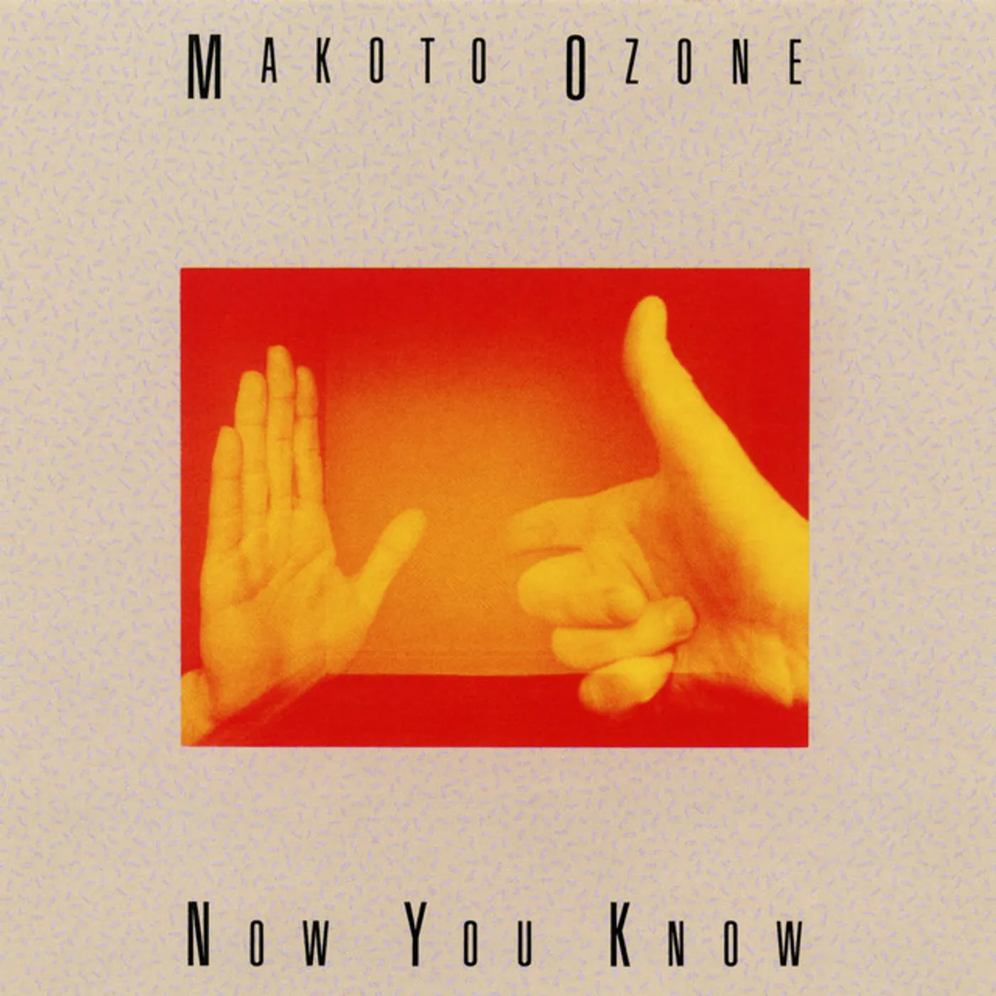 Makoto Ozone NOW YOU KNOW CD