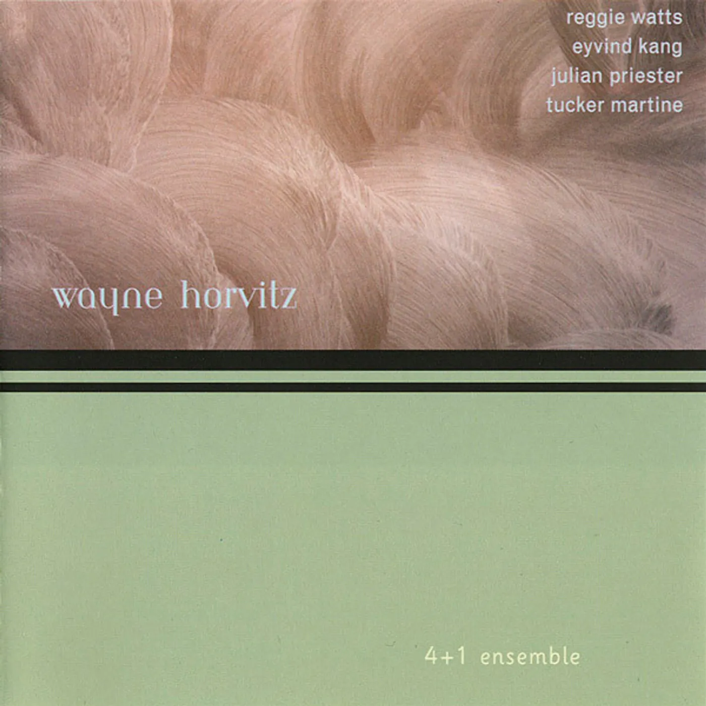 Wayne Horvitz 4+1 ENSEMBLE CD