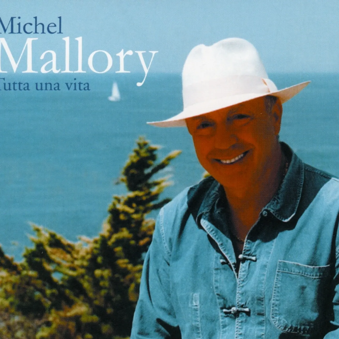 Michel Mallory TUTTA UNA VITA CD