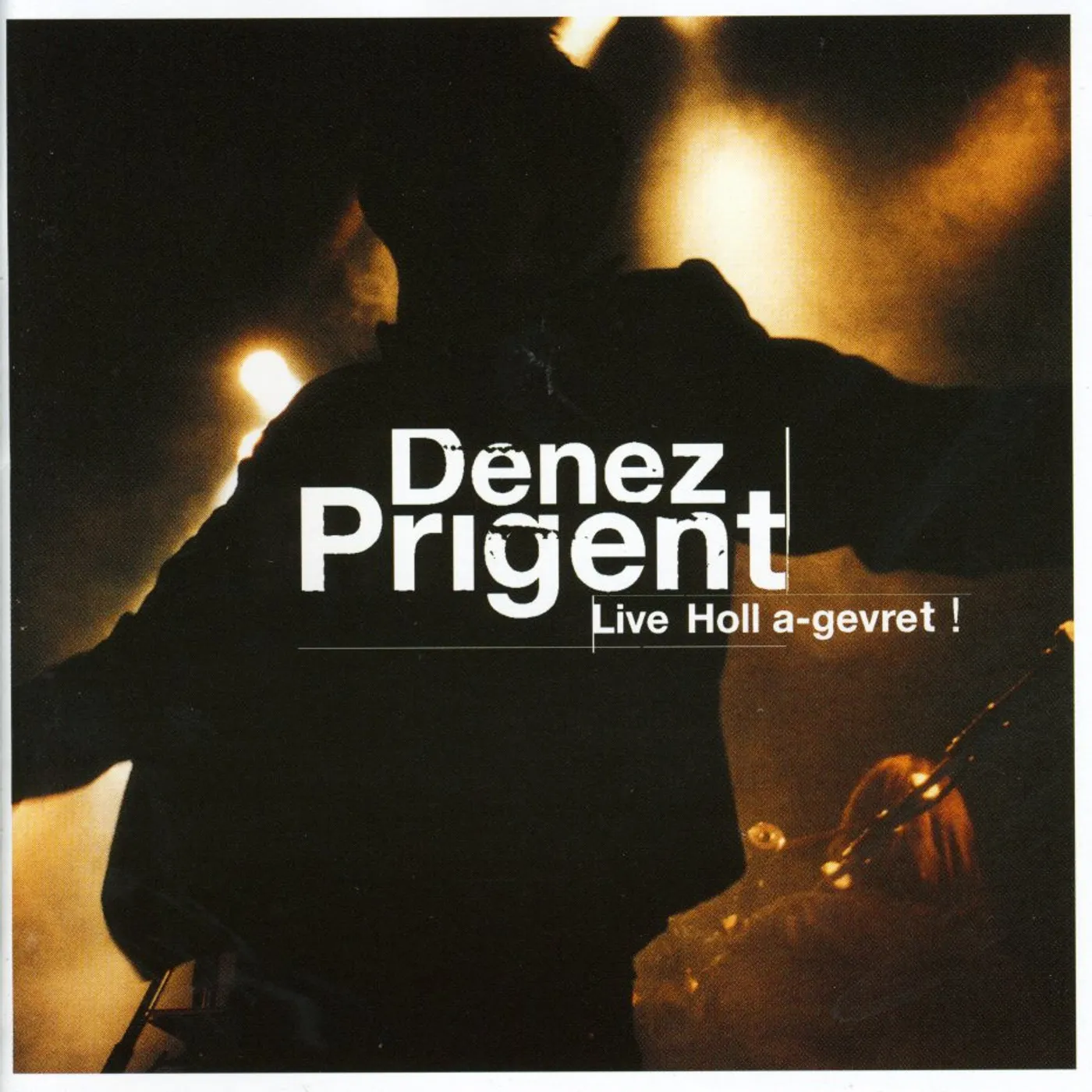 Denez Prigent HOLL A-GEVRET CD