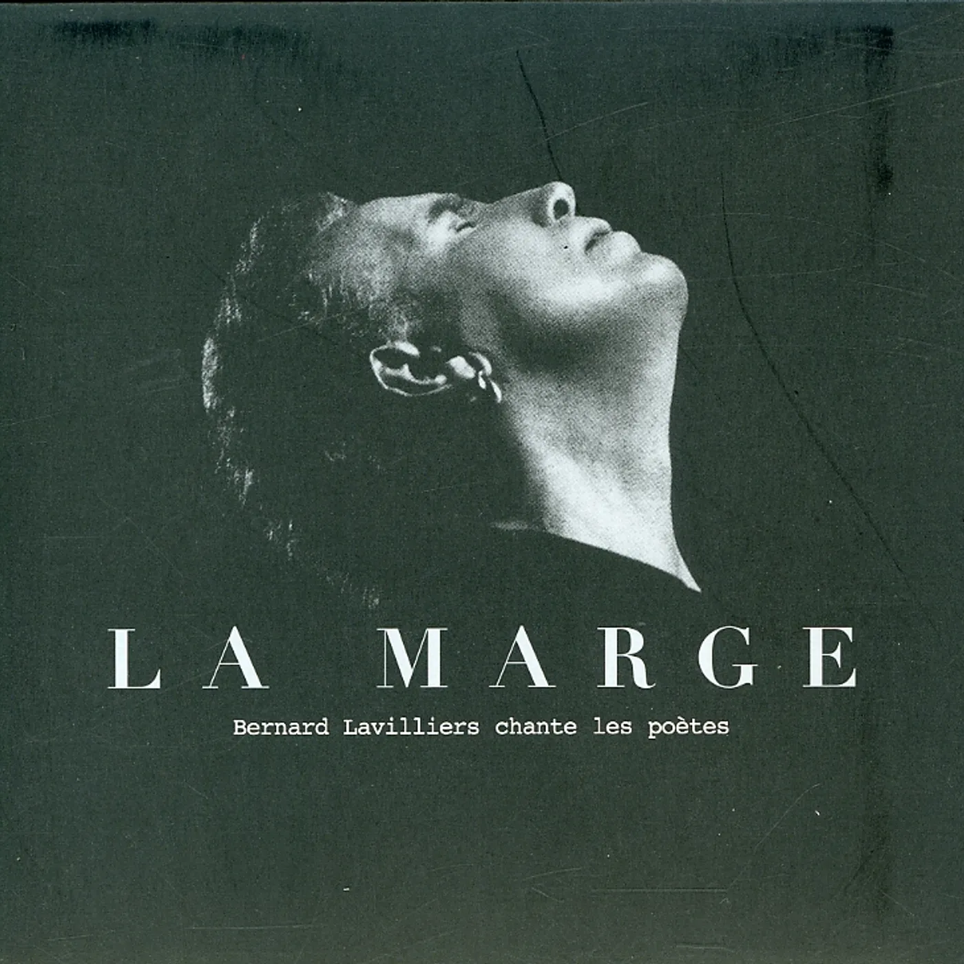 BERNARD LAVILLIERS LA MARGE (CHANTE LES POETES) CD