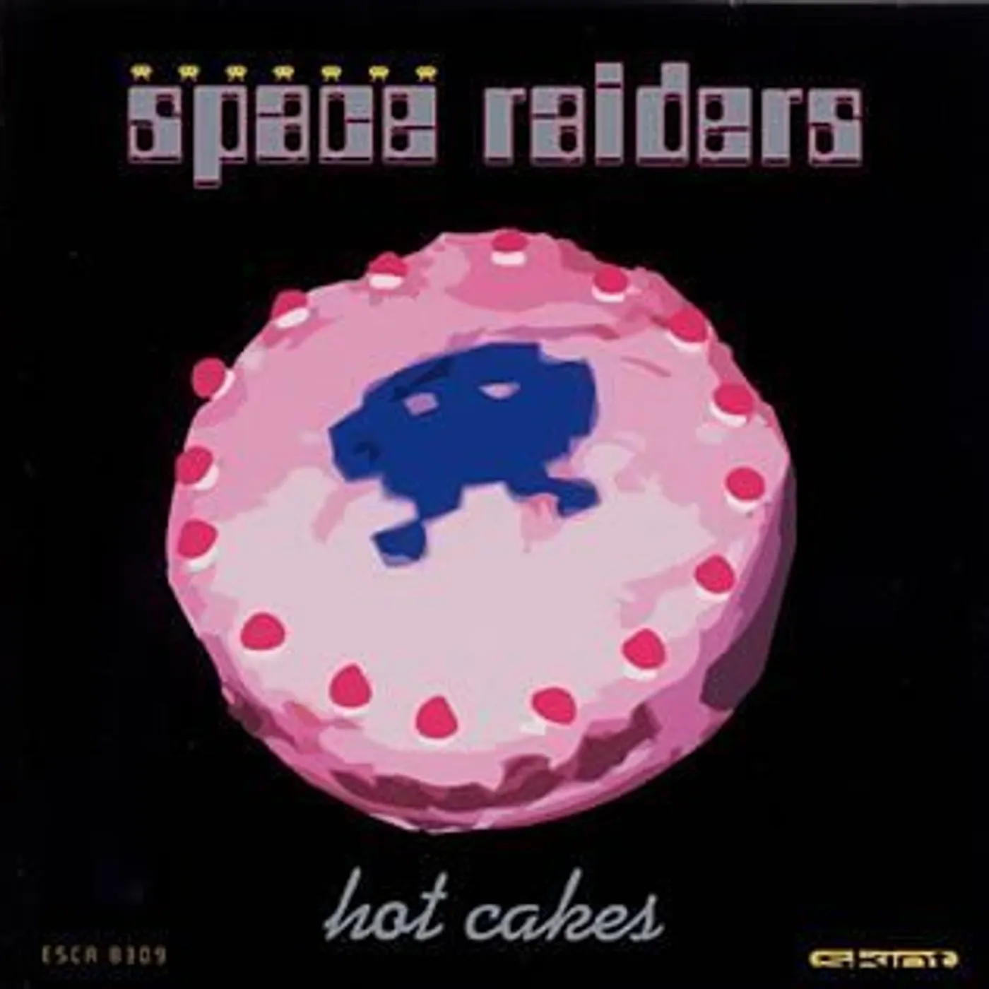 Space Raiders HOT CAKES CD