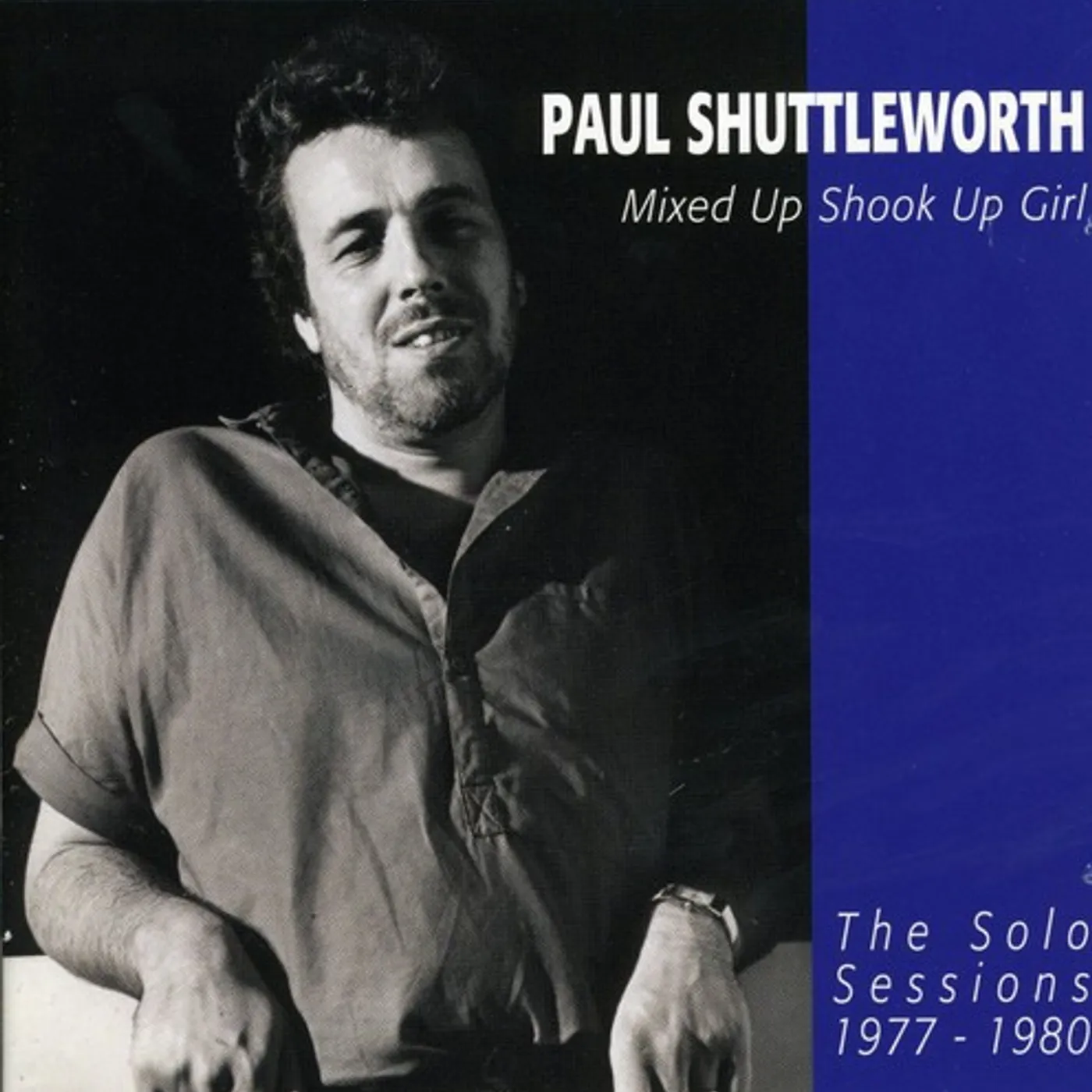 Paul Shuttleworth MIXED UP SHOOK UP GIRL CD
