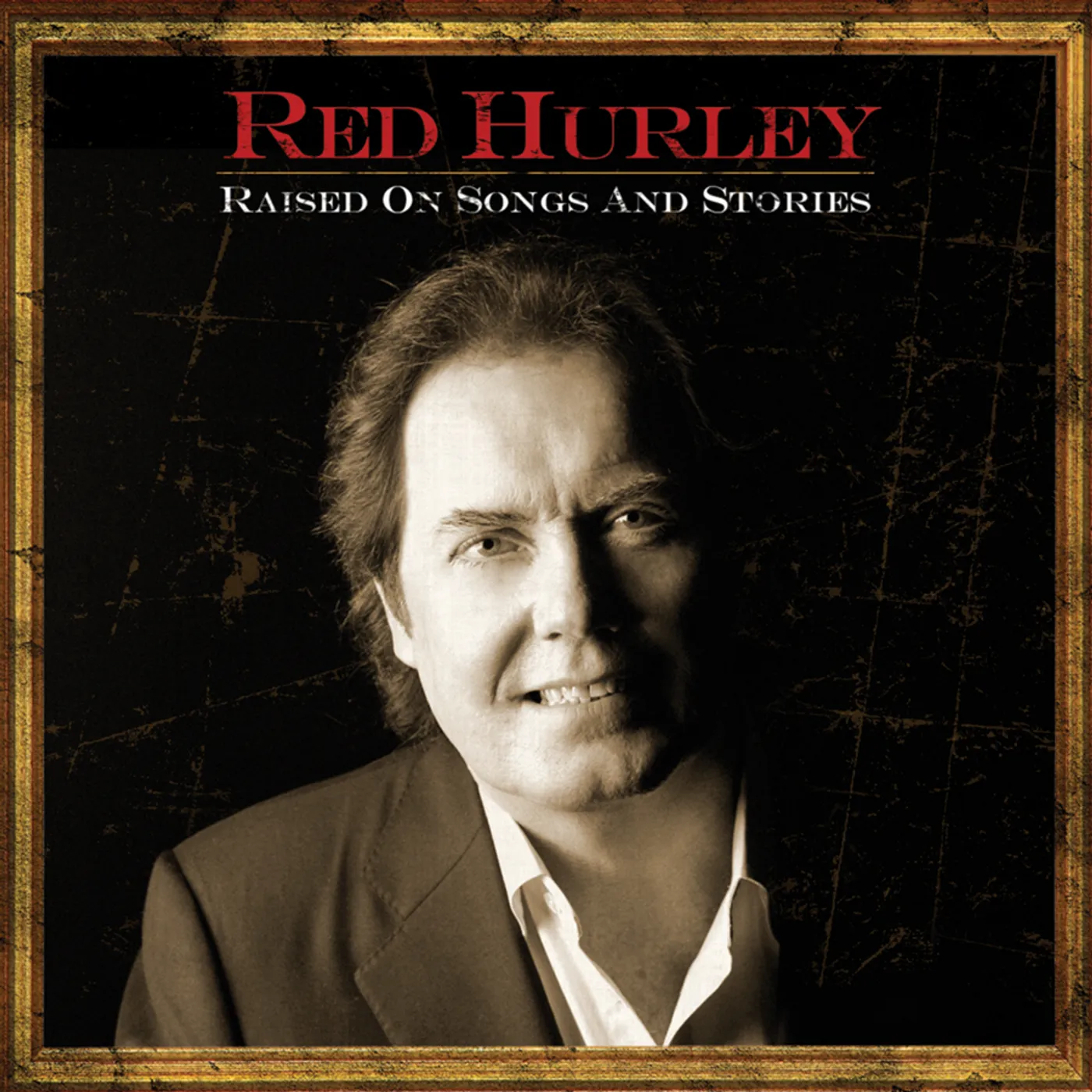 Red Hurley RAISED ON SONGS & STORIES CD