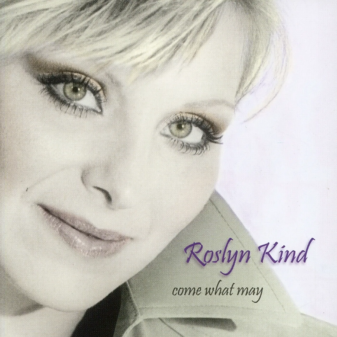 Roslyn Kind COME WHAT MAY CD