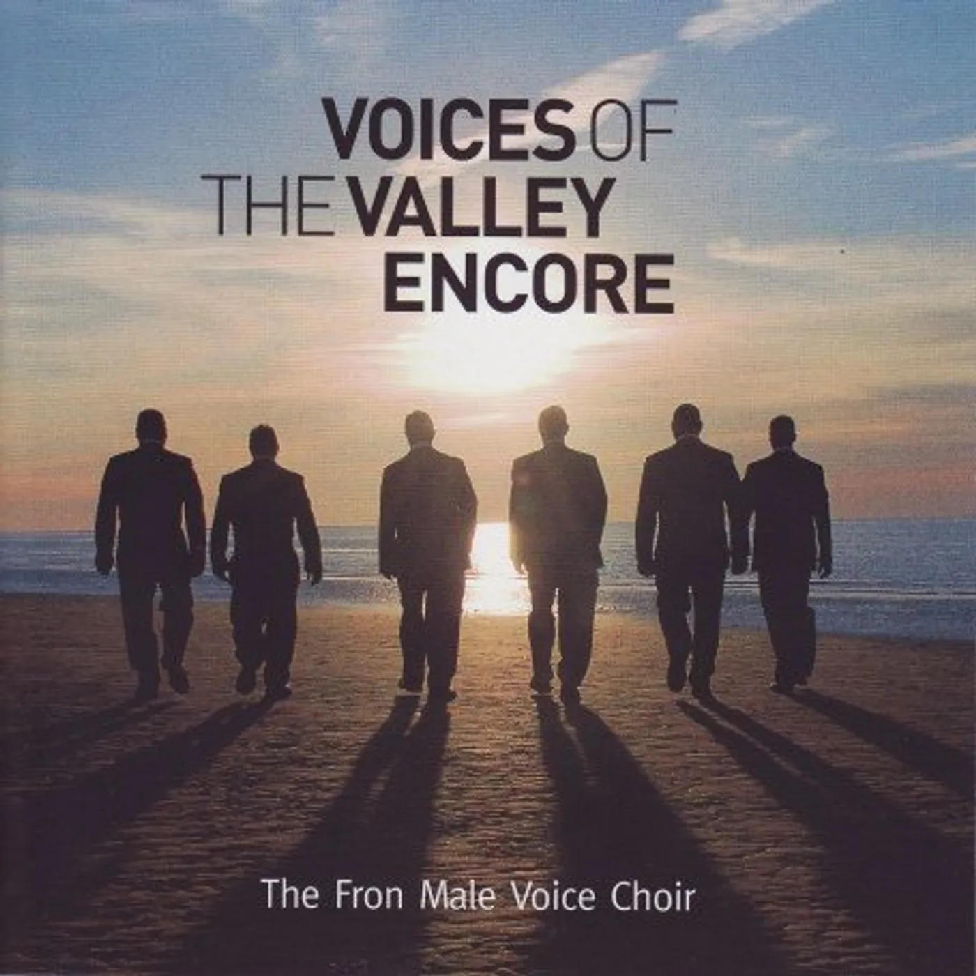 Fron Male Voice Choir VOICES OF THE VALLEY ENCORE CD