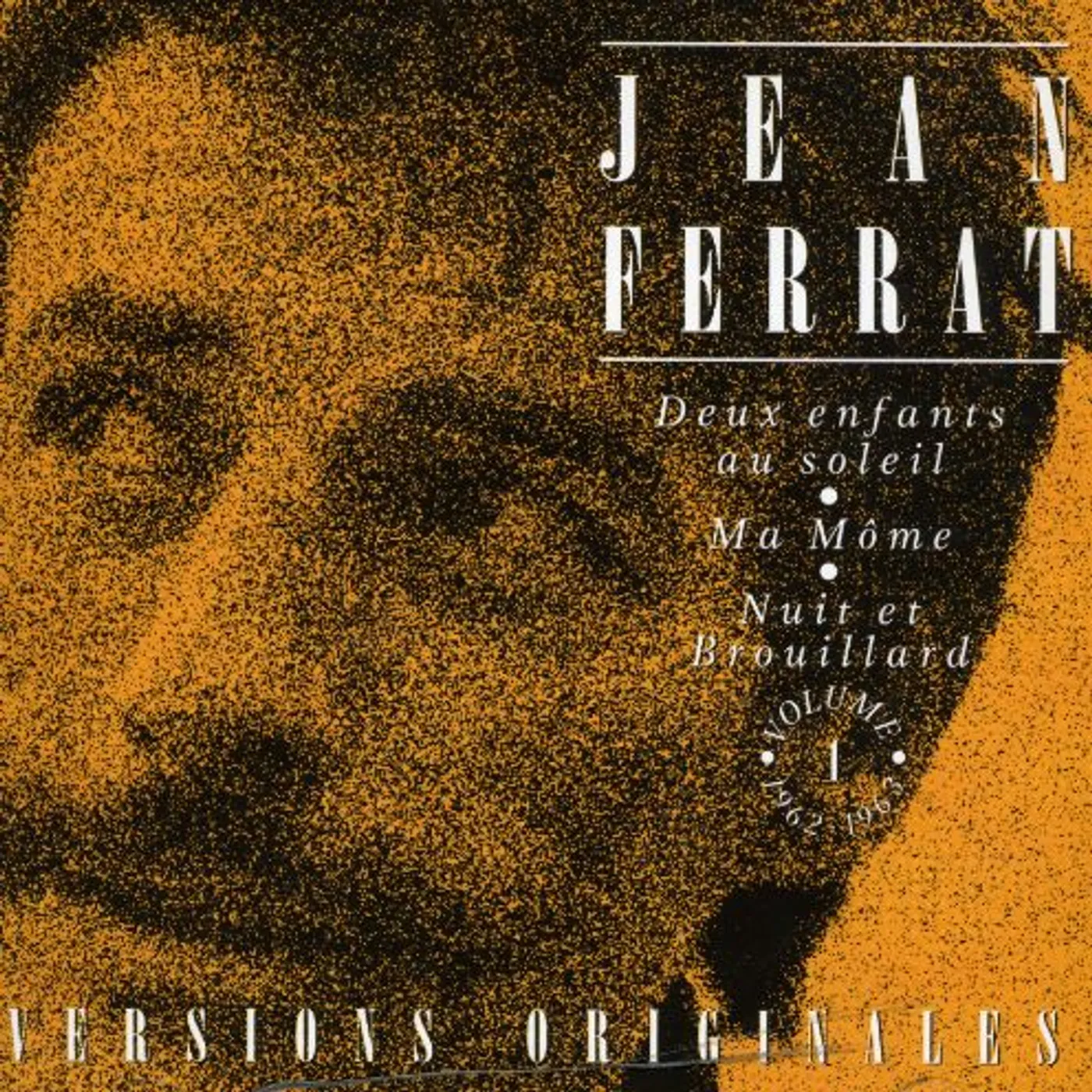 Jean Ferrat DEUX ENFANTS AU SOLEIL: MA MOME NUIT ET BROUILLARD CD