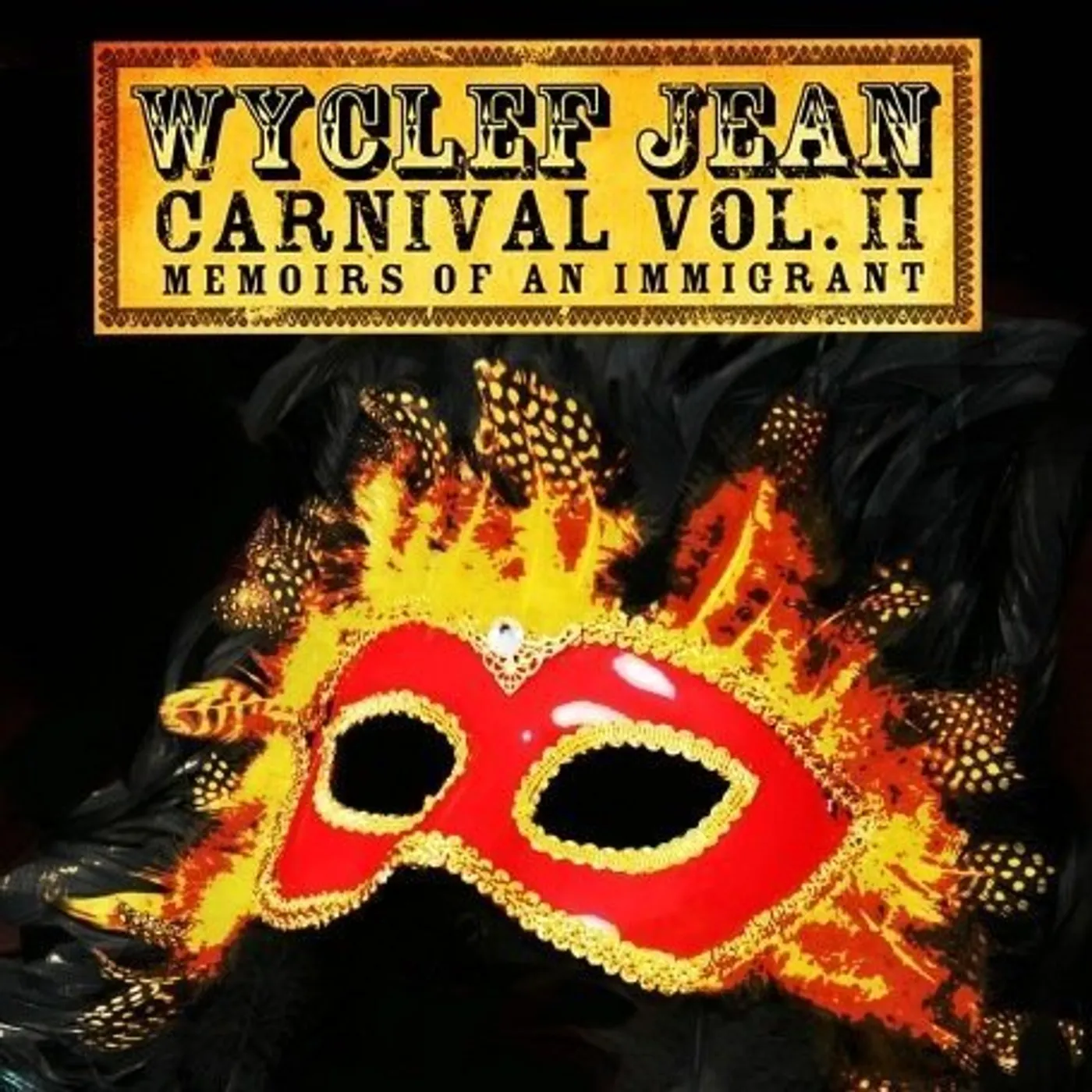 Wyclef Jean CARNIVAL IIMEMOIRS OF AN IMMIGRANT CD