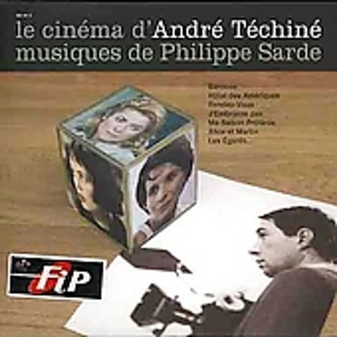 Philippe Sarde LE CINEMA D'ANDRE TECHINE CD