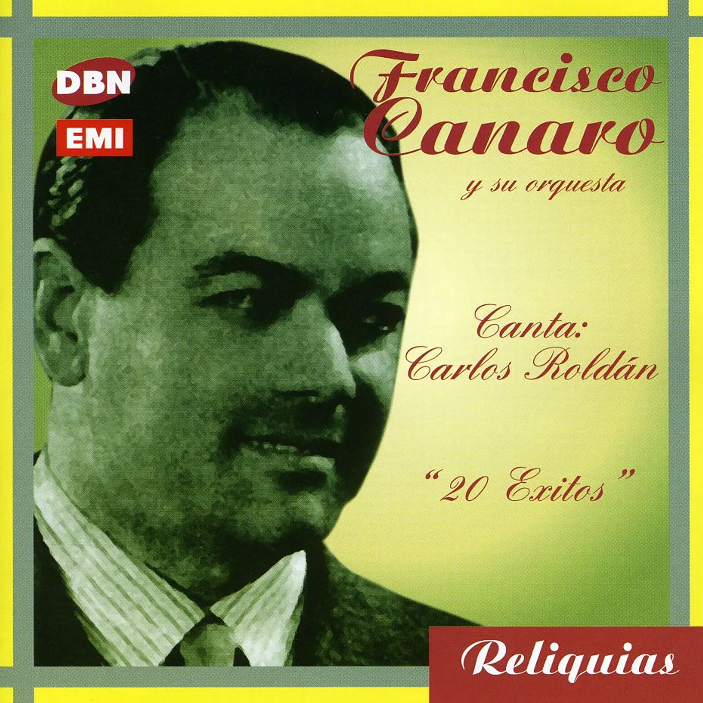 Francisco Canaro CANTA CARLOS ROLDAN - 20 GRAND CD