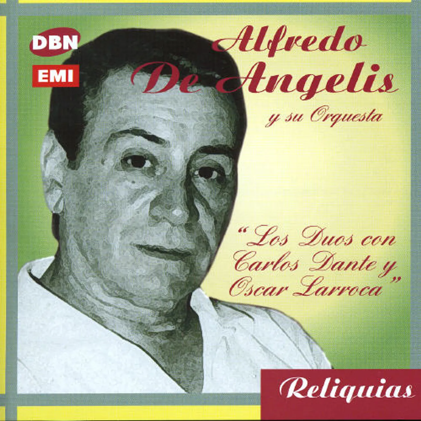 Alfredo De Angelis LOS DUOS DE DANTE Y LARROCA CD