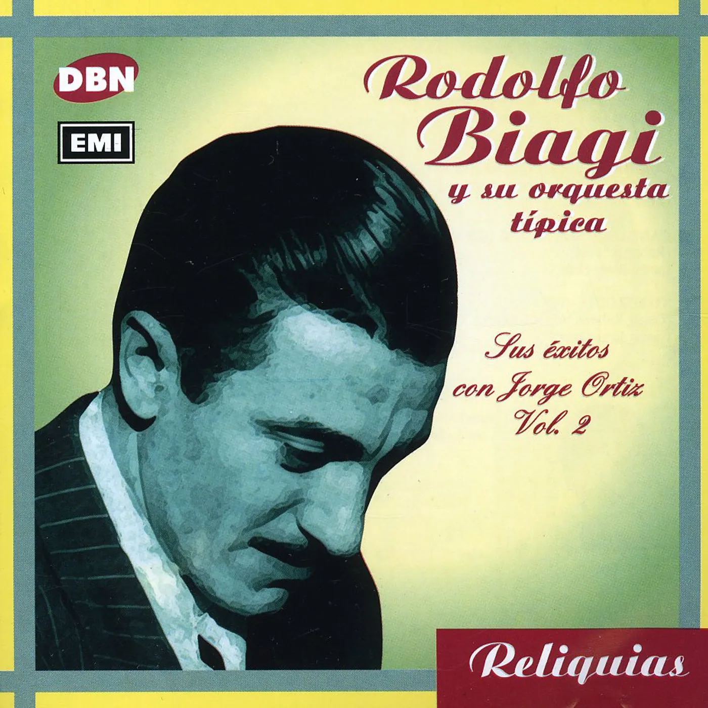 Rodolfo Biagi SUS EXITOS CON JORGE ORTIZ VOL CD